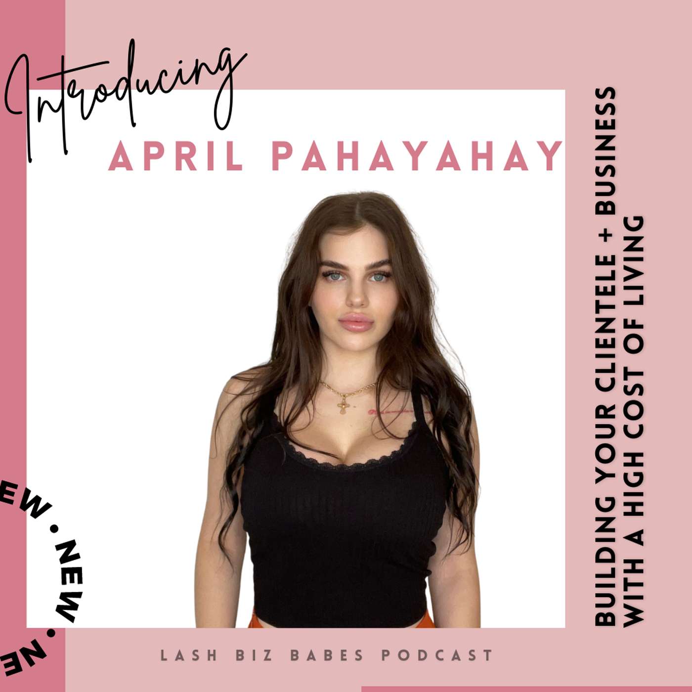 Lash Biz Babes - 49. Lash Business Success in Paradise: Navigating High Costs, Marketing Strategies, and Mom Life with April Pahayahay of Lash Meka