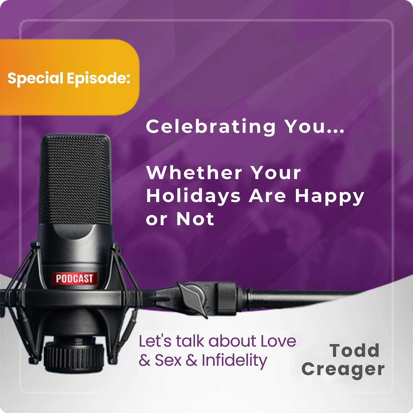 Special Episode: Celebrating You Whether Your Holidays Are Happy or Not episode artwork