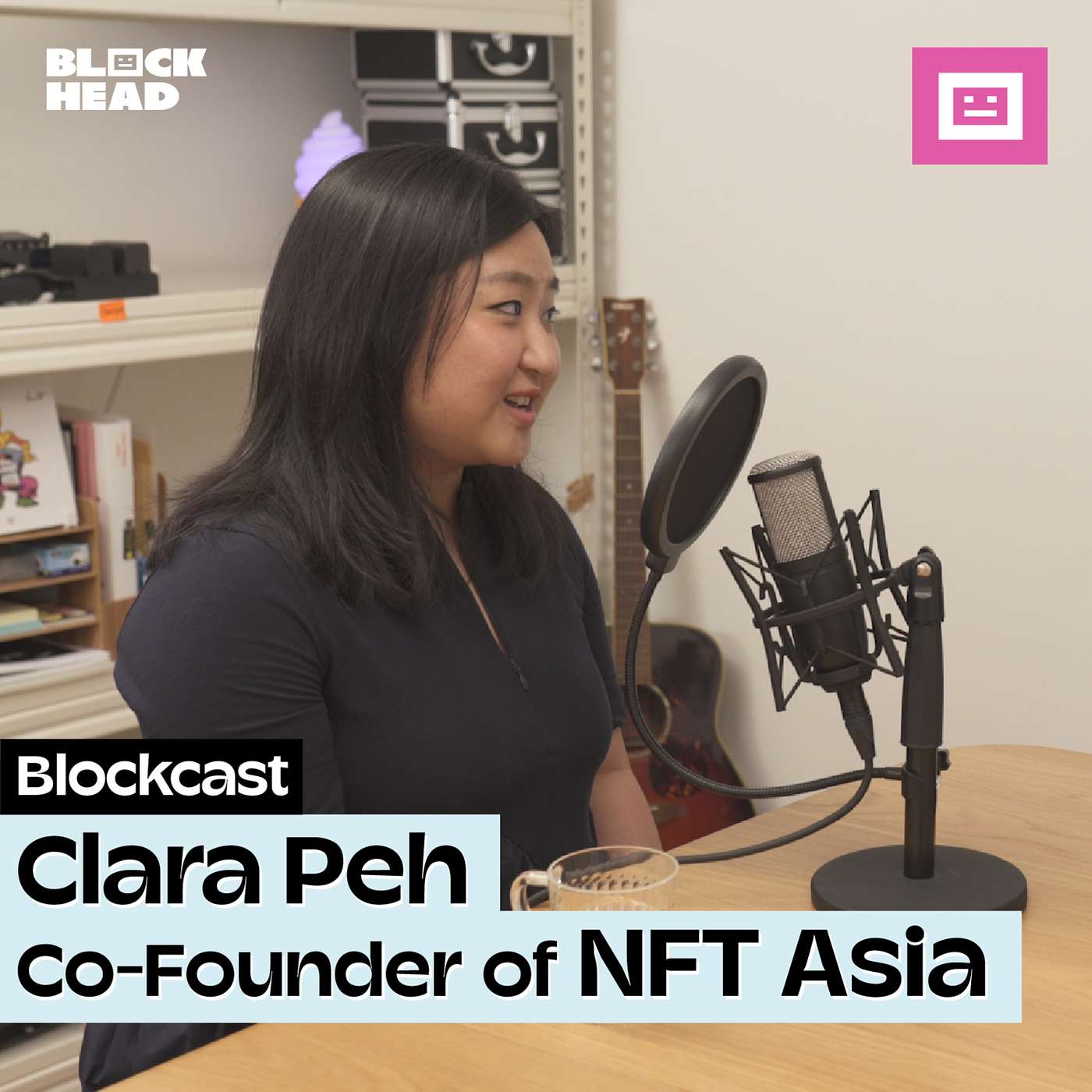 "Buying your first NFT is like paying a tuition fee" NFT Asia's Clara Peh | Blockcast EP 1