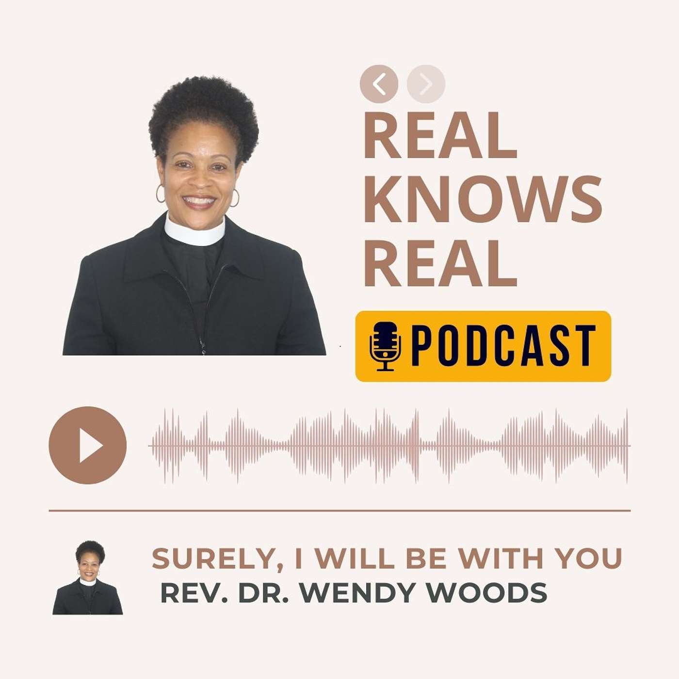 REV. DR. WENDY WOODS - SURELY, I WILL BE WITH YOU!