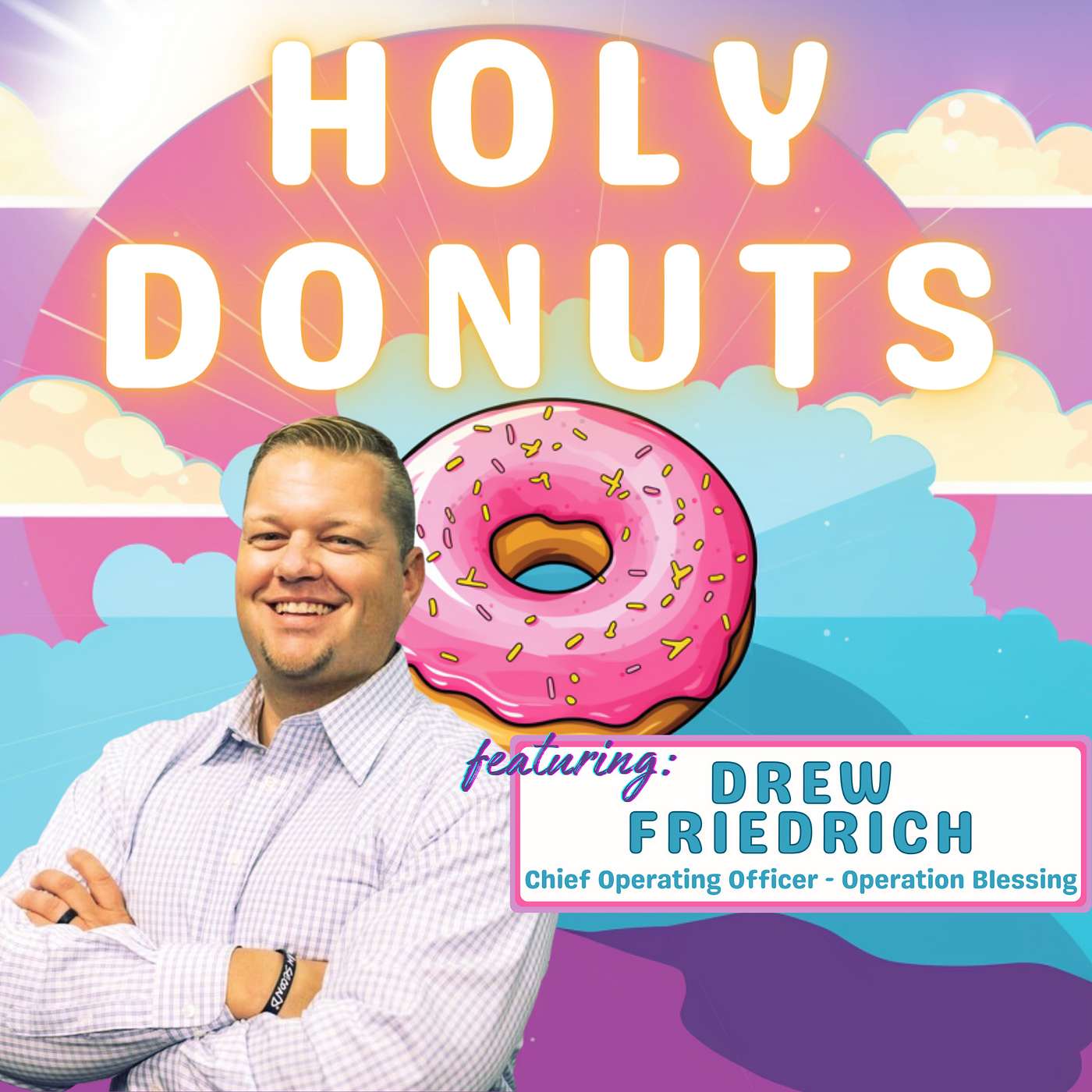 Holy Donuts: A Marketing And Donor Engagement Podcast For Christian Non-Profits