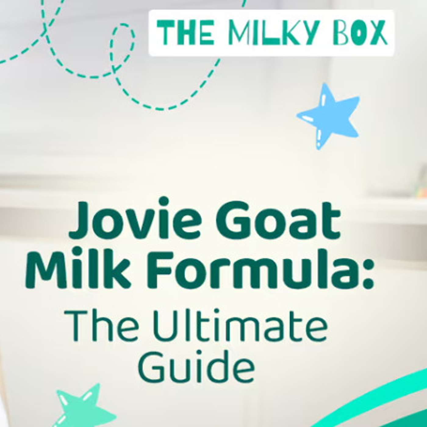 Jovie Goat Milk Formula: The Ultimate Guide episode artwork