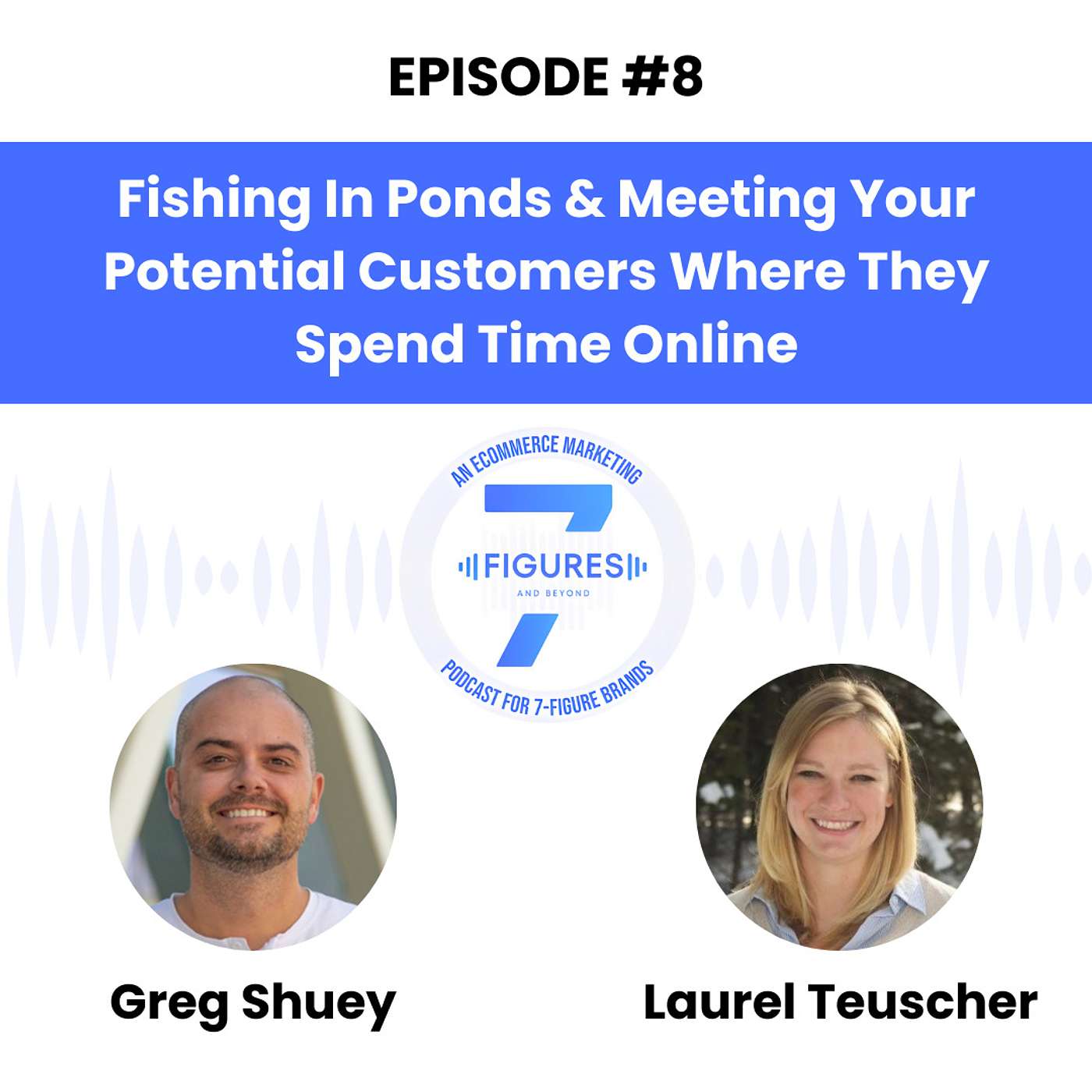 Scaling Your Ecommerce Brand By Fishing In Ponds & Meeting Your Customers Where They Spend Time Online episode artwork