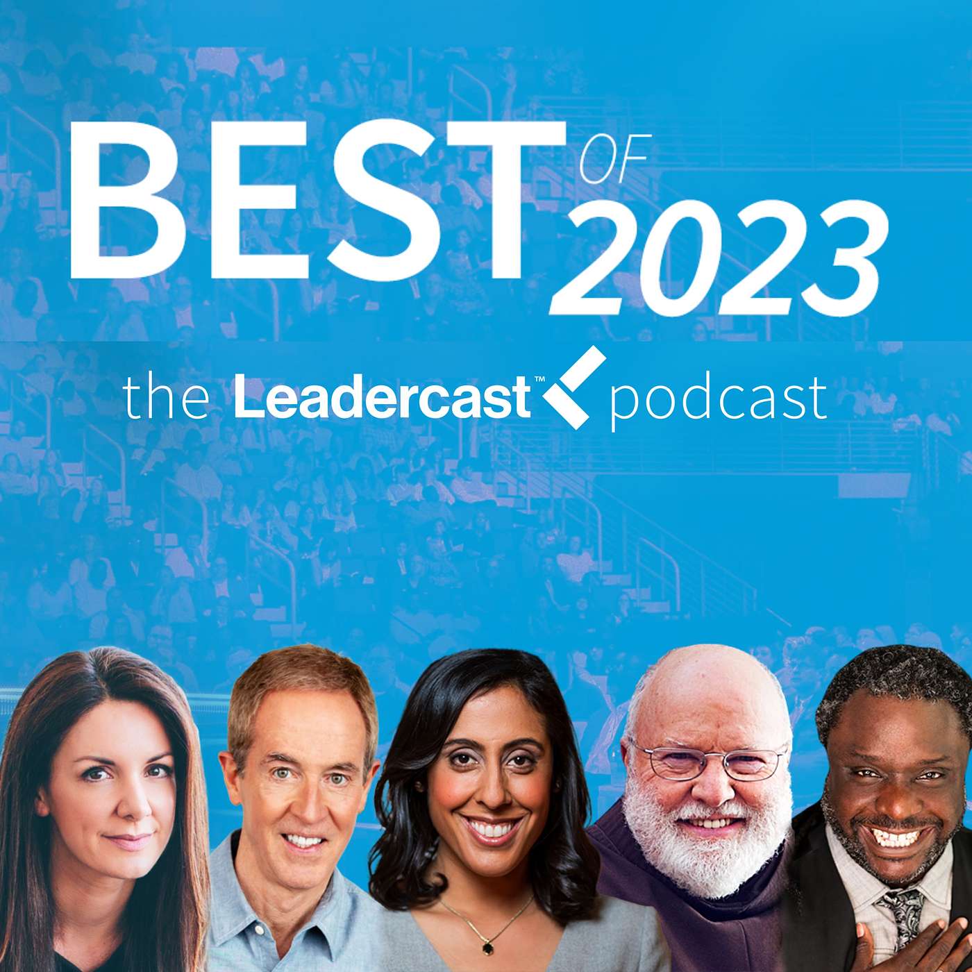 124: Best of Leadercast 2023 124: Best of Leadercast 2023