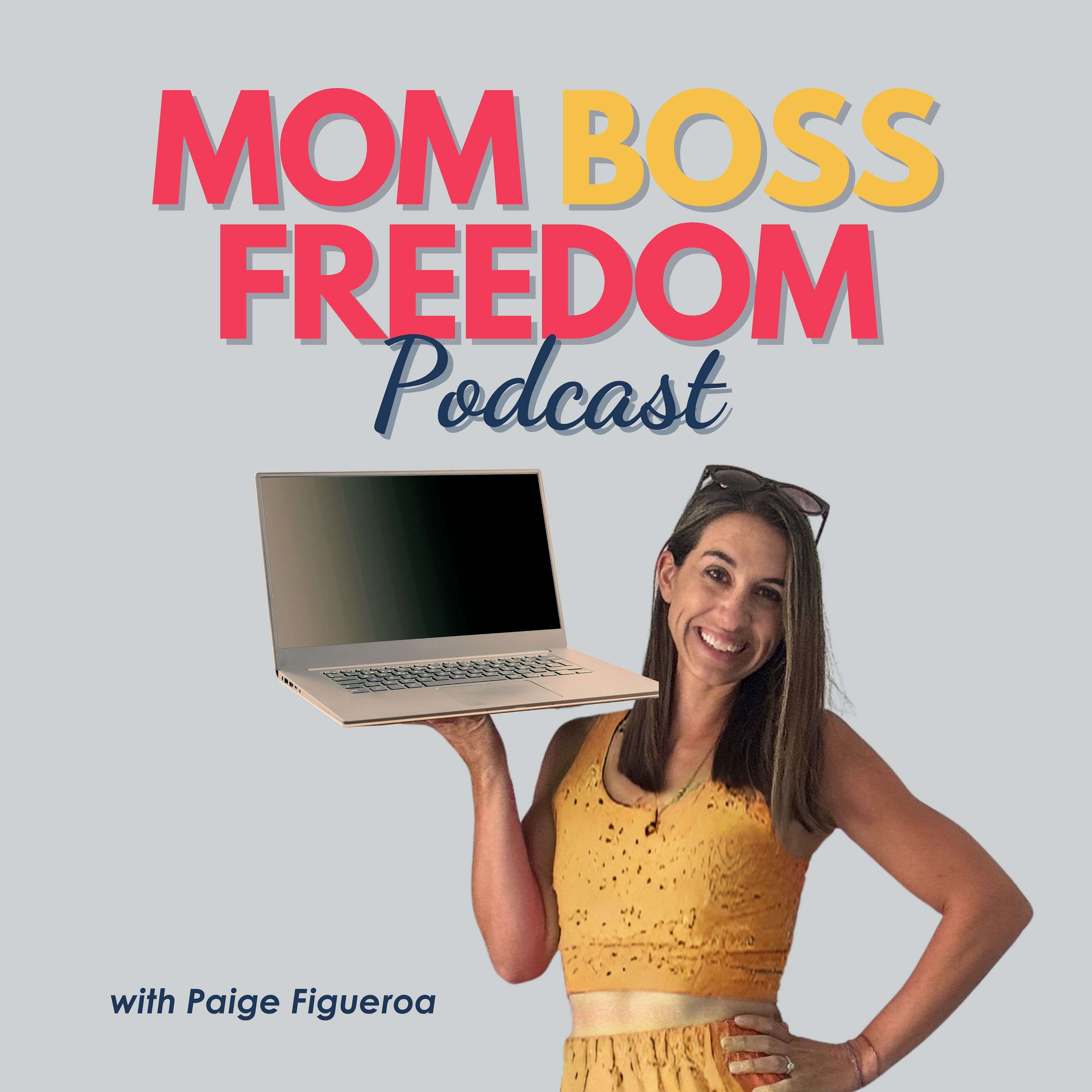 Mom Boss Freedom Podcast 