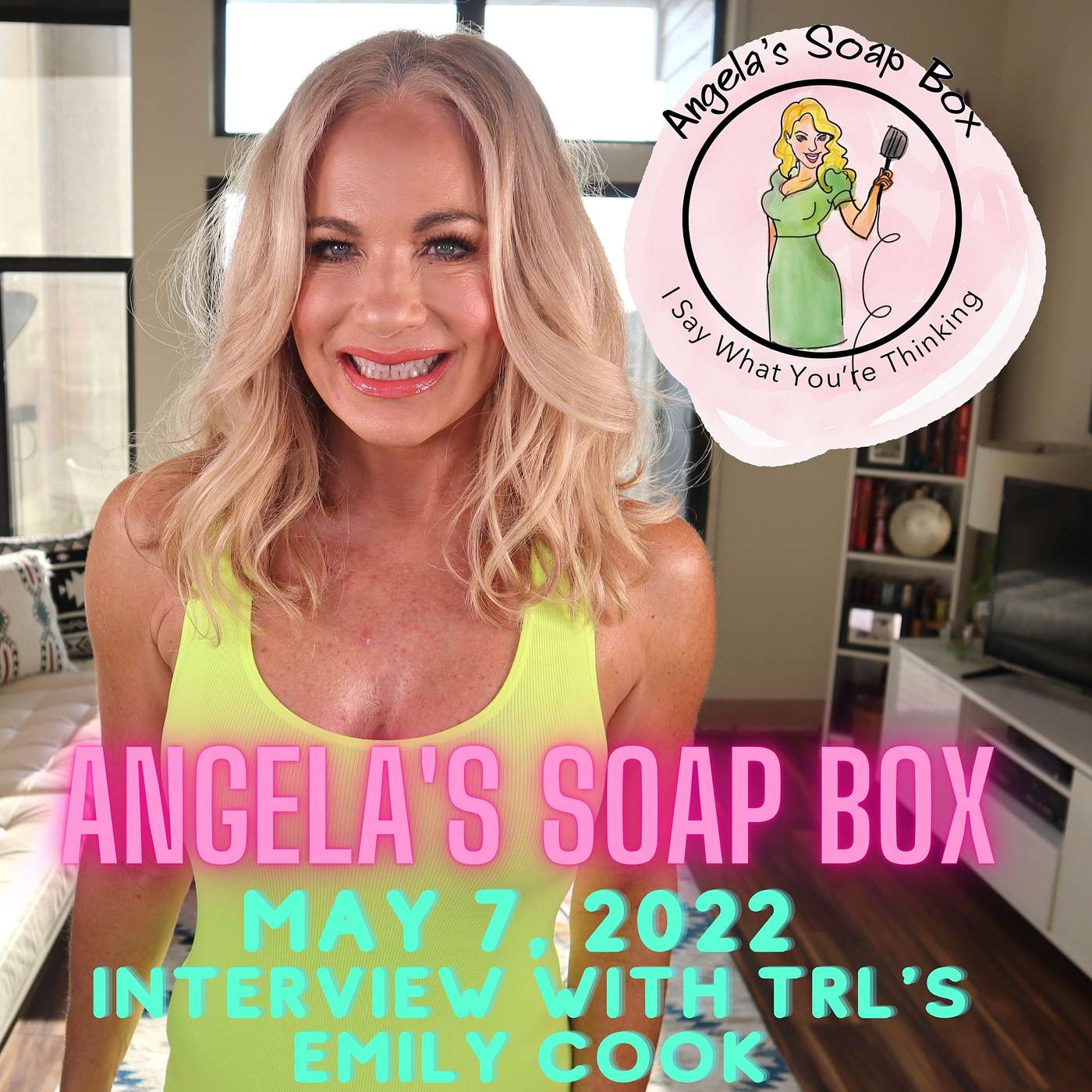 Angela's Soap Box - May 7, 2022 - Interview with Texas Right to Life's Emily Cook