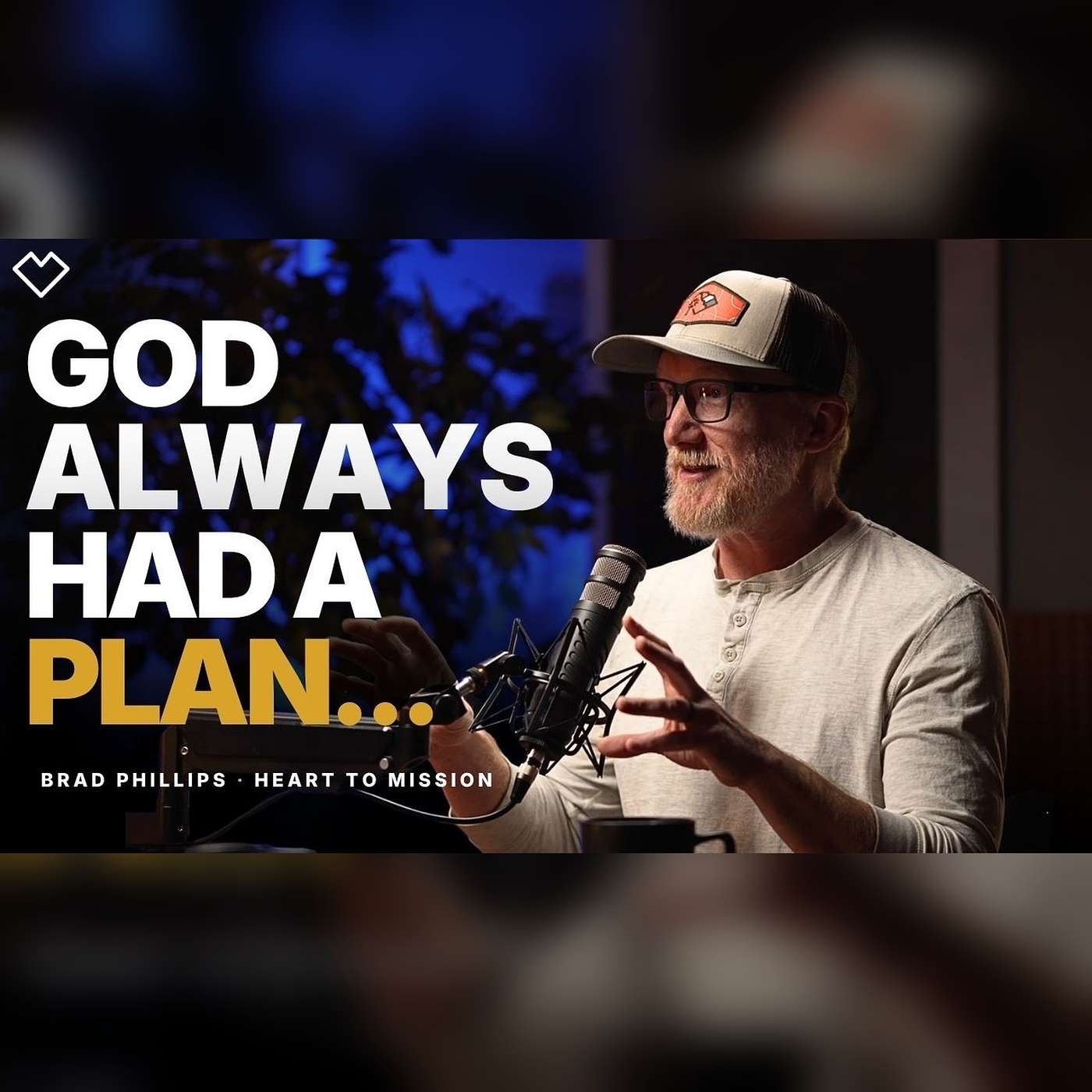 Episode 10: Brad Phillips - The Highest Peaks and Lowest Lows of Church Planting | Heart To Mission episode artwork