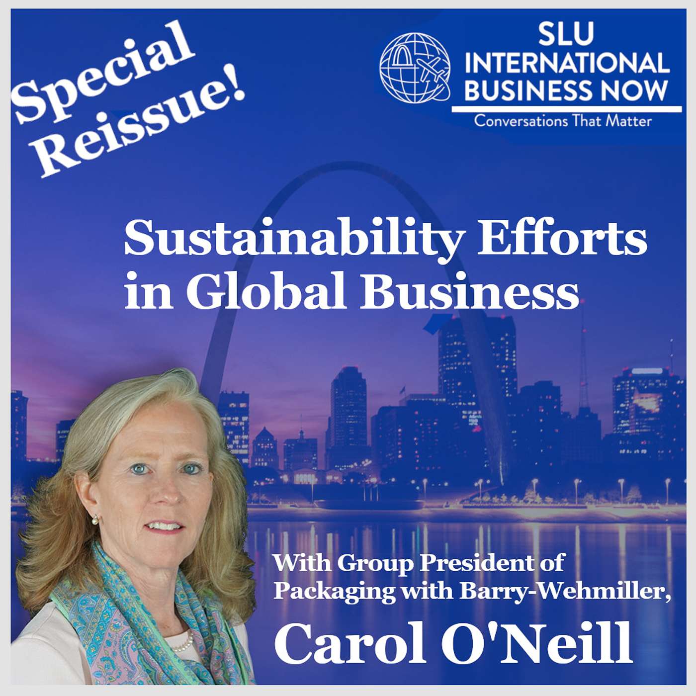 Episode 23: Reissue - Sustainability Efforts in Global Businesses: Carol O'Neill