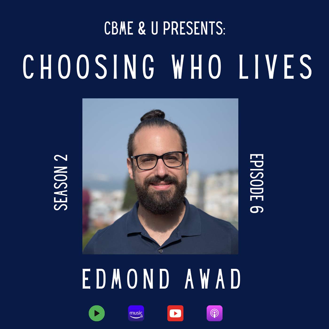 Choosing Who Lives with Edmond Awad Choosing Who Lives with Edmond Awad