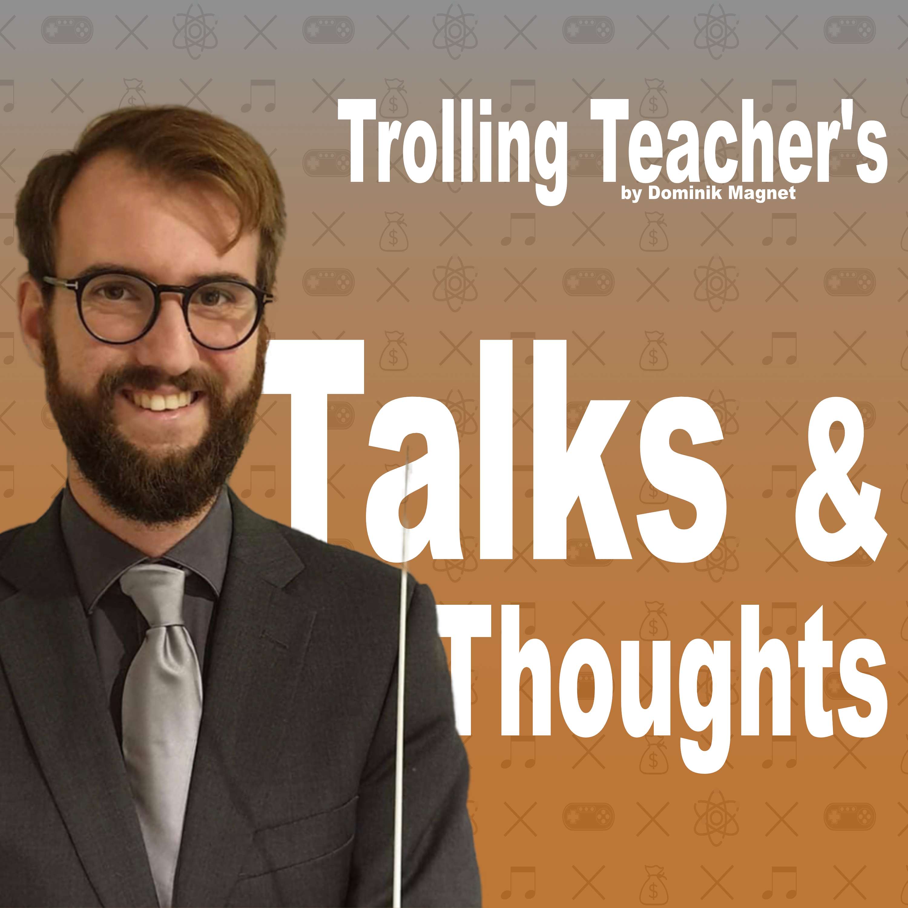 Trolling Teacher\'s Talks