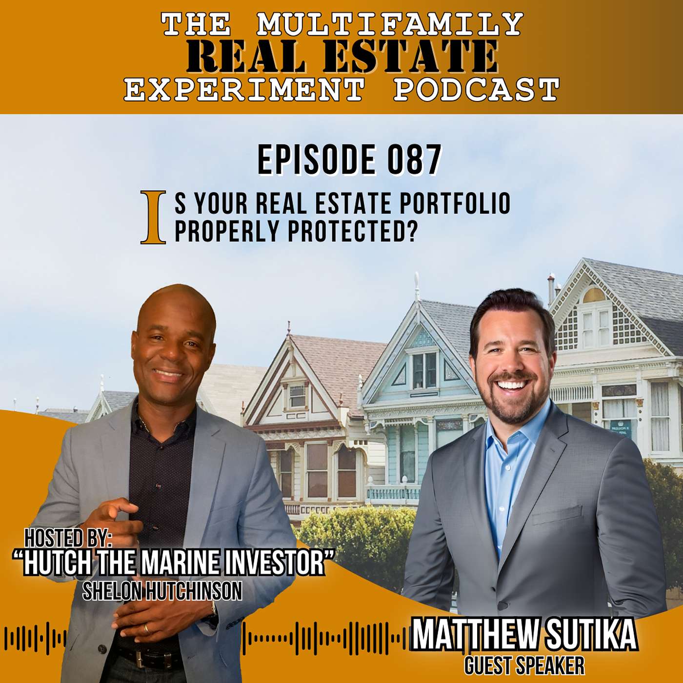MFREE 087 Full Episode with Matthew Sutika: Is Your Real Estate Portfolio Properly Protected?