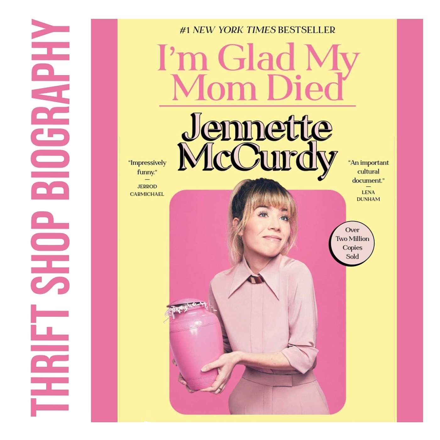 Jennette McCurdy - I’m Glad My Mom Died