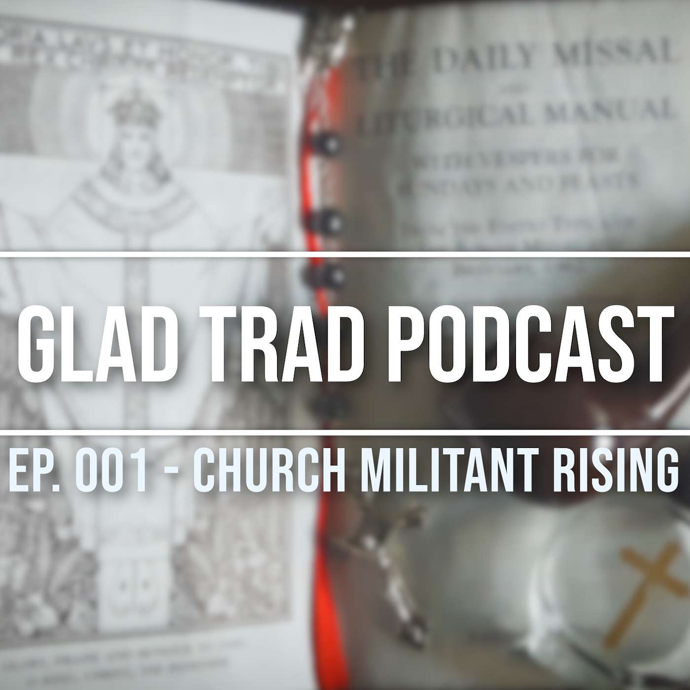 Ep.01 - Church Militant Rising