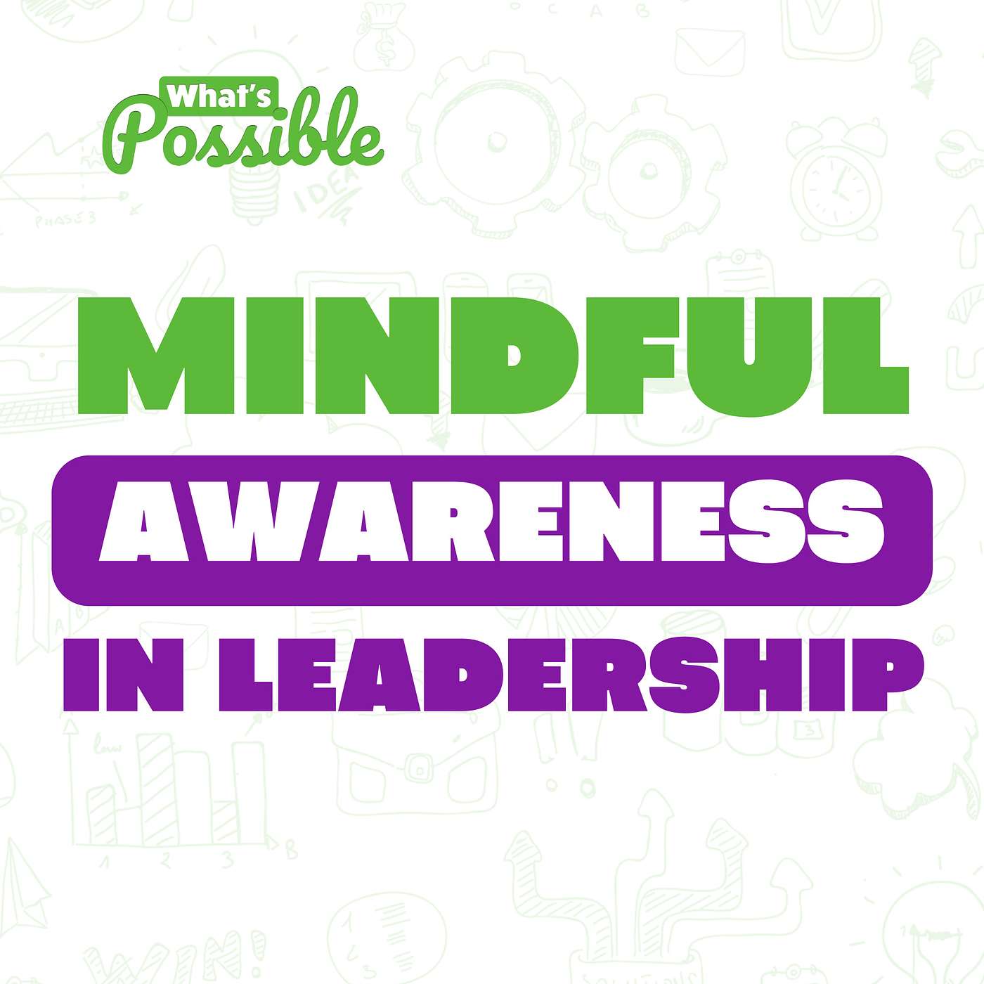 Channeling Mindful Awareness in Leadership w. Sandeep Kulshrestha