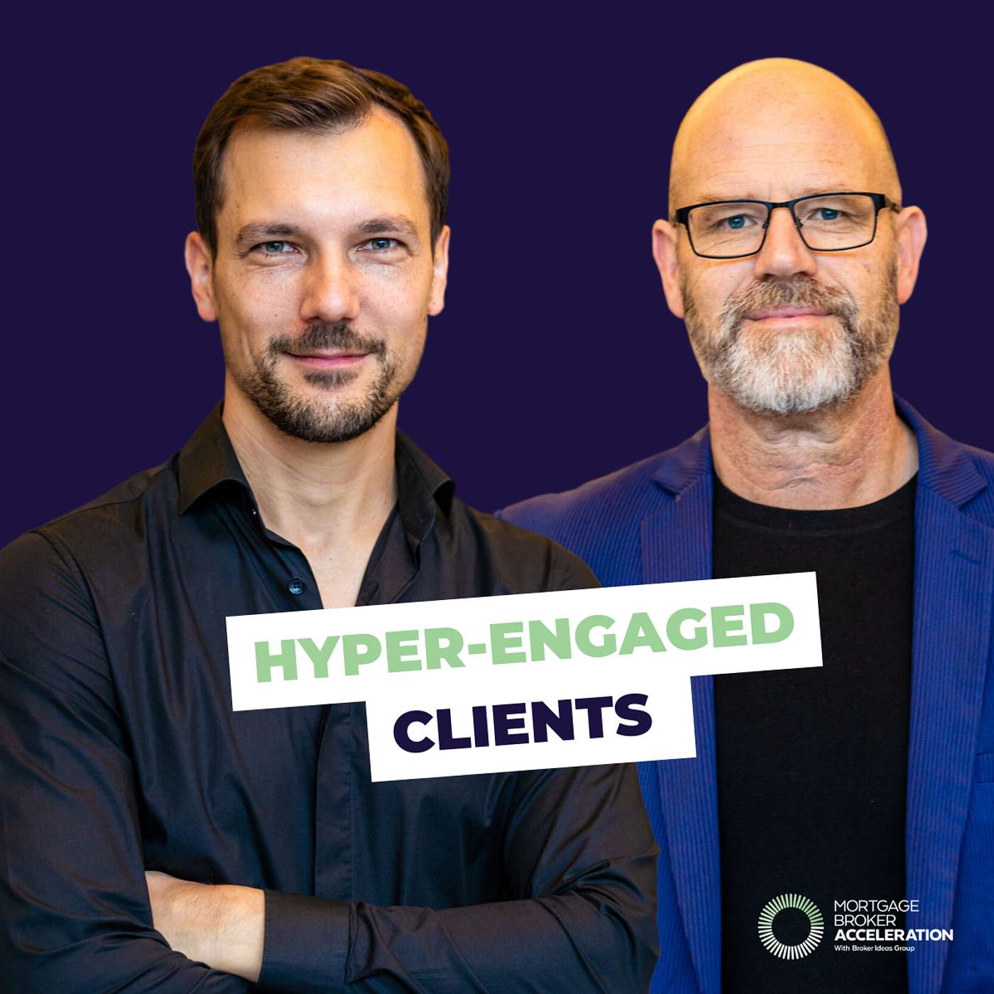 Hyper-Engaged Clients