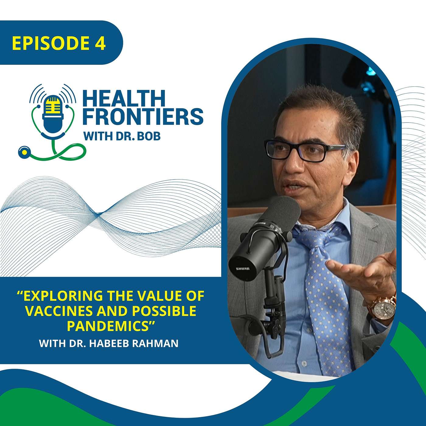 Exploring the Value of Vaccines and Possible Pandemics with Dr. Habeeb Rahman episode artwork
