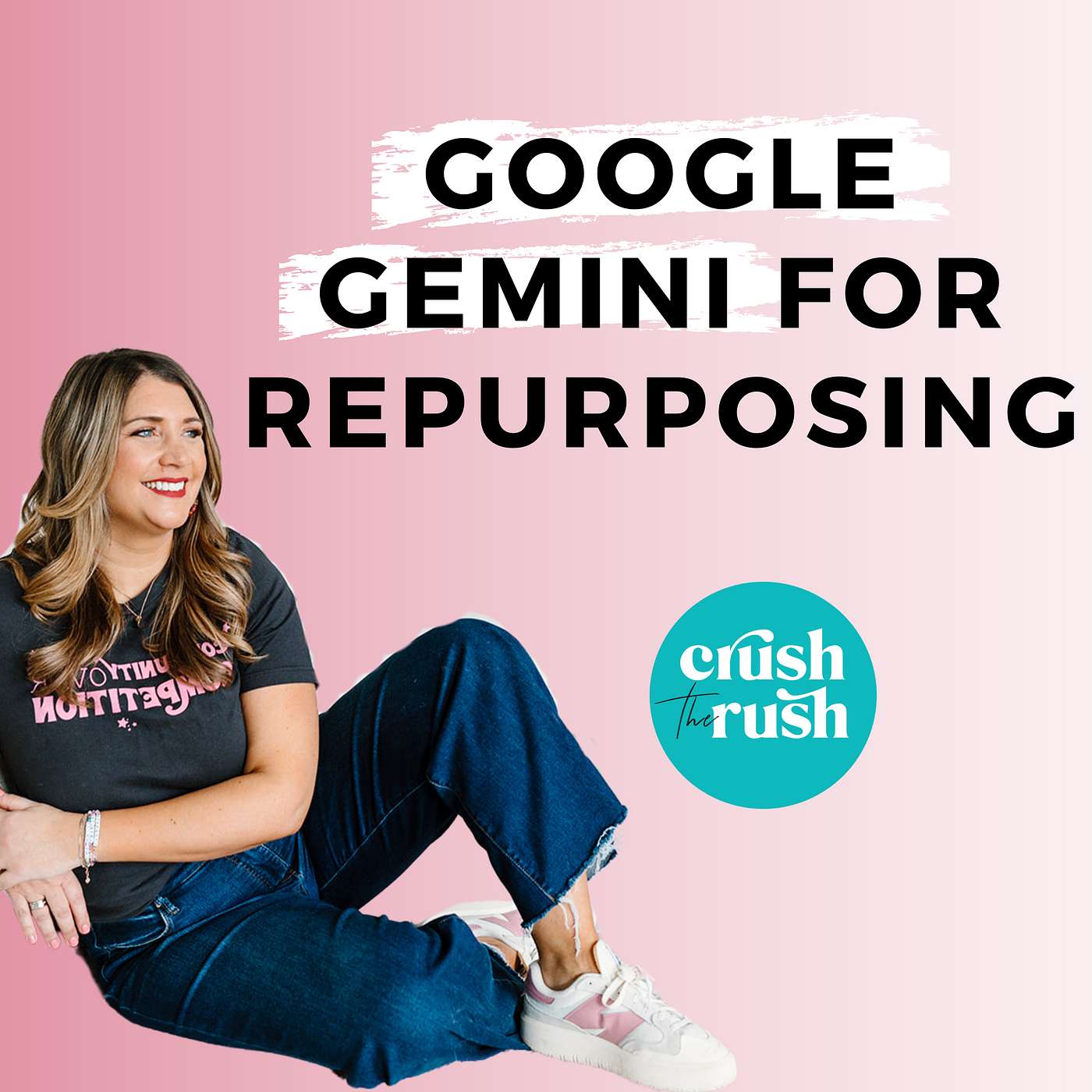 436 - [PEP TALK]: AI-Powered Content Repurposing: The Ultimate Guide for Busy Creators using Google Gemini