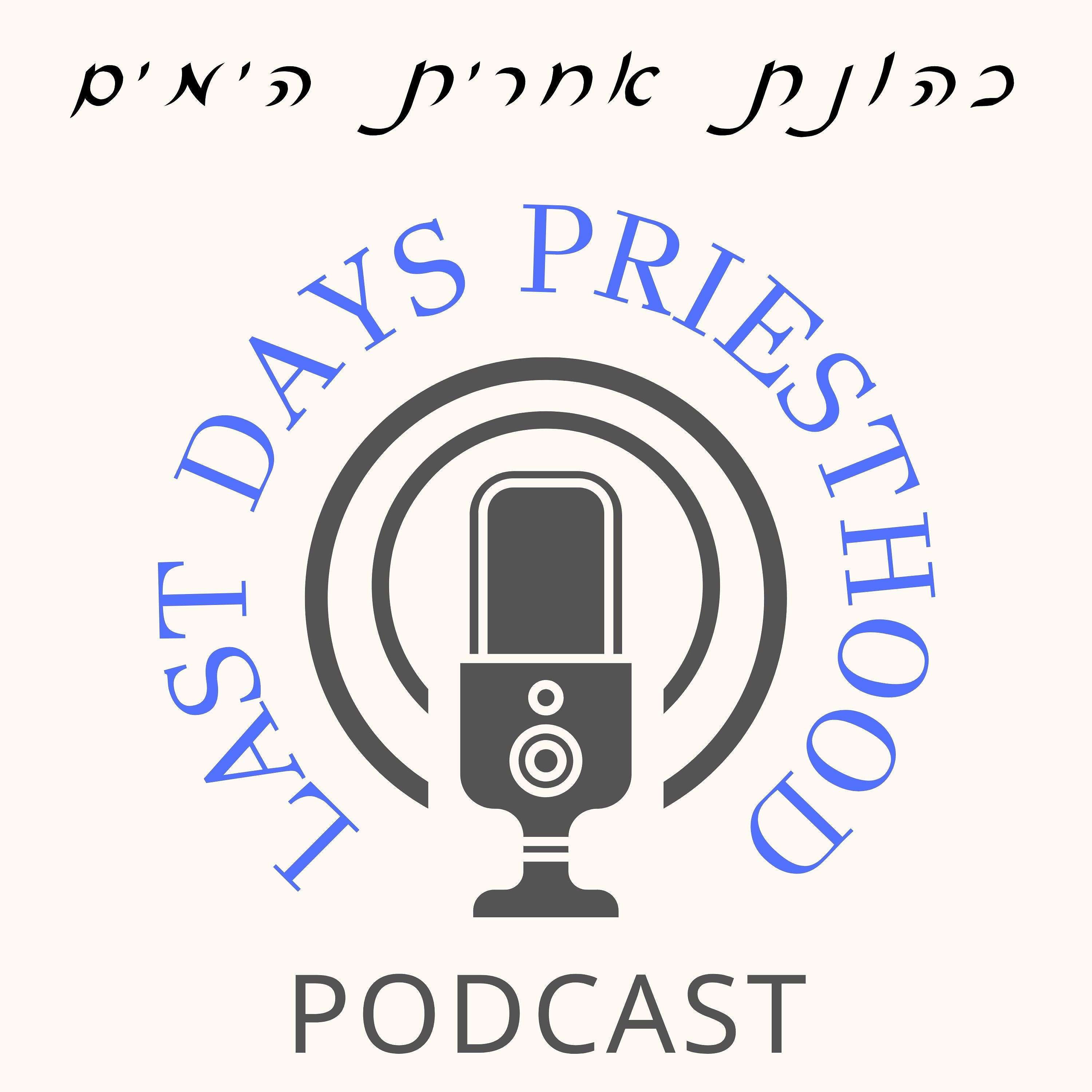 Last Days Priesthood Podcast