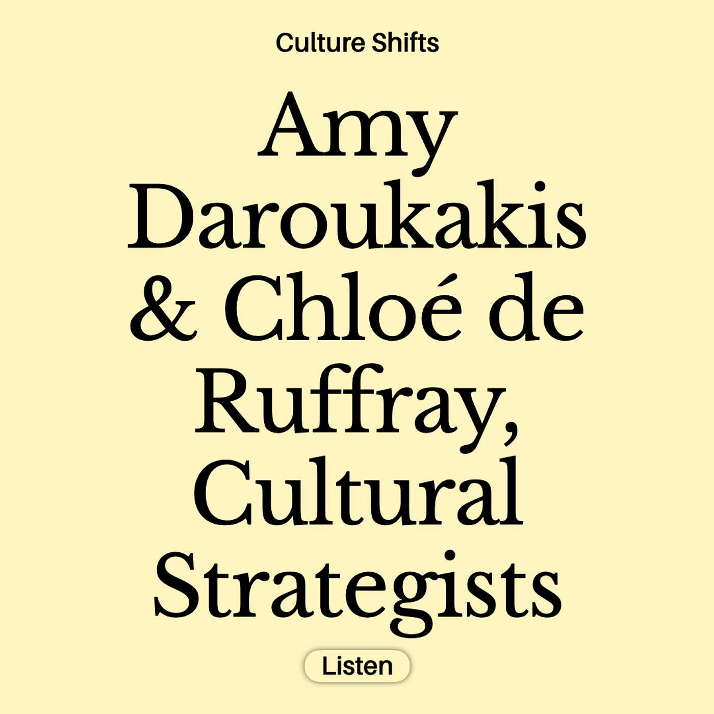 Decoding Trends: Amy Daroukakis & Chloé de Ruffray on cultural strategy and trend forecasting