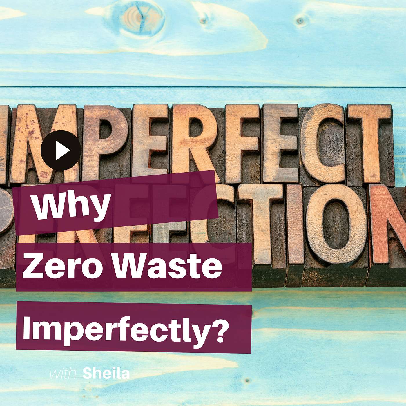 Zero Waste Imperfectly