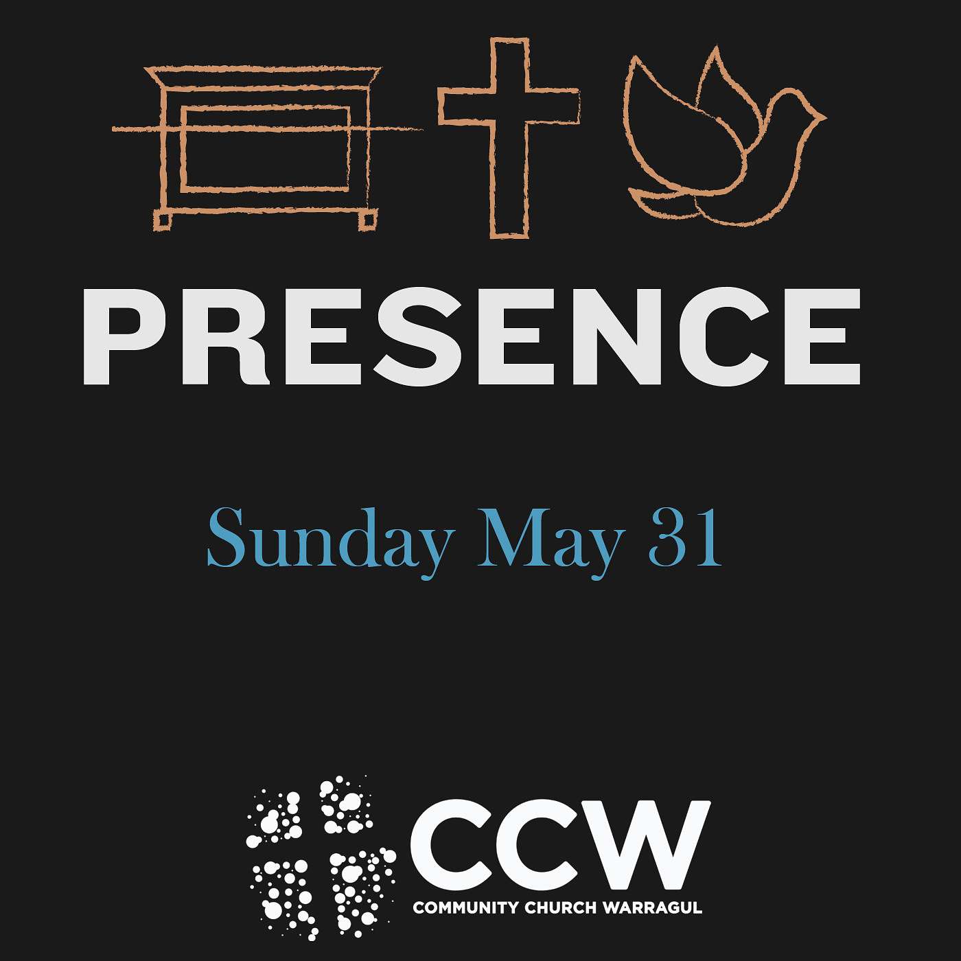31st May 2020: CCW Church Online sermon titled "Presence (part 3)" episode artwork