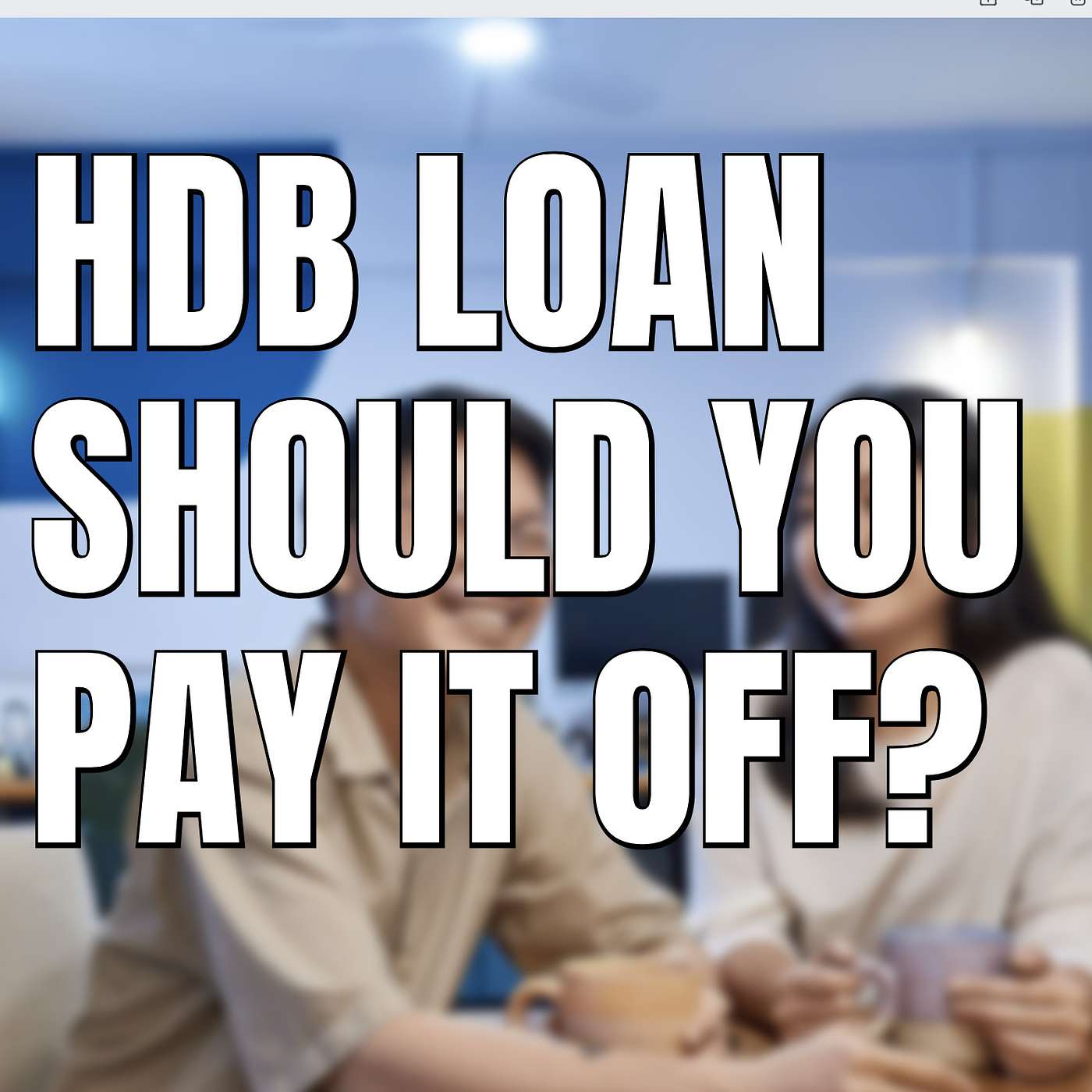 Should I pay off my HDB loan? | Loan $200k remaining but have enough asset | Not good with investing