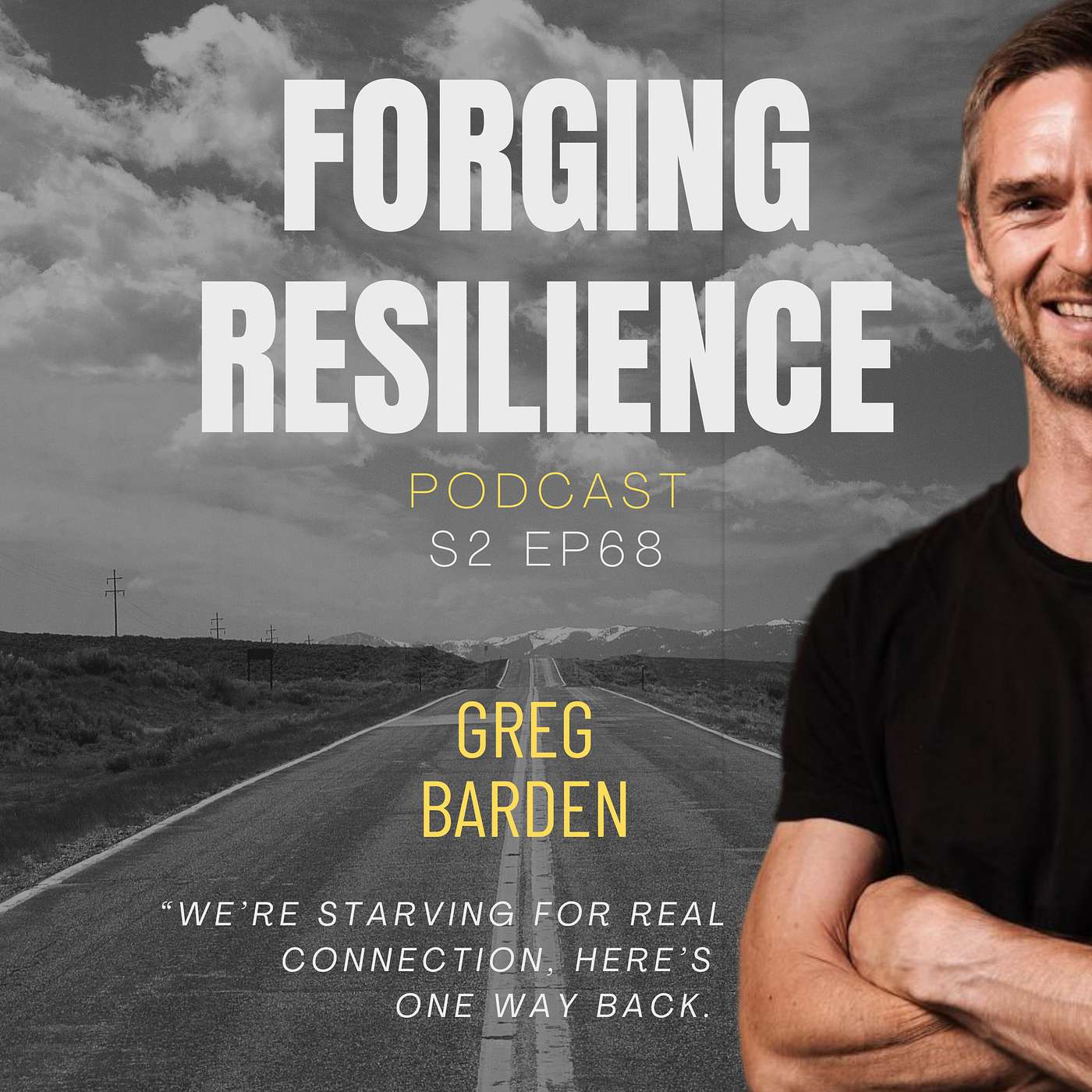 68 Greg Barden: "We’re starving for real connection, here’s one way back” 68 Greg Barden: "We’re starving for real connection, here’s one way back”
