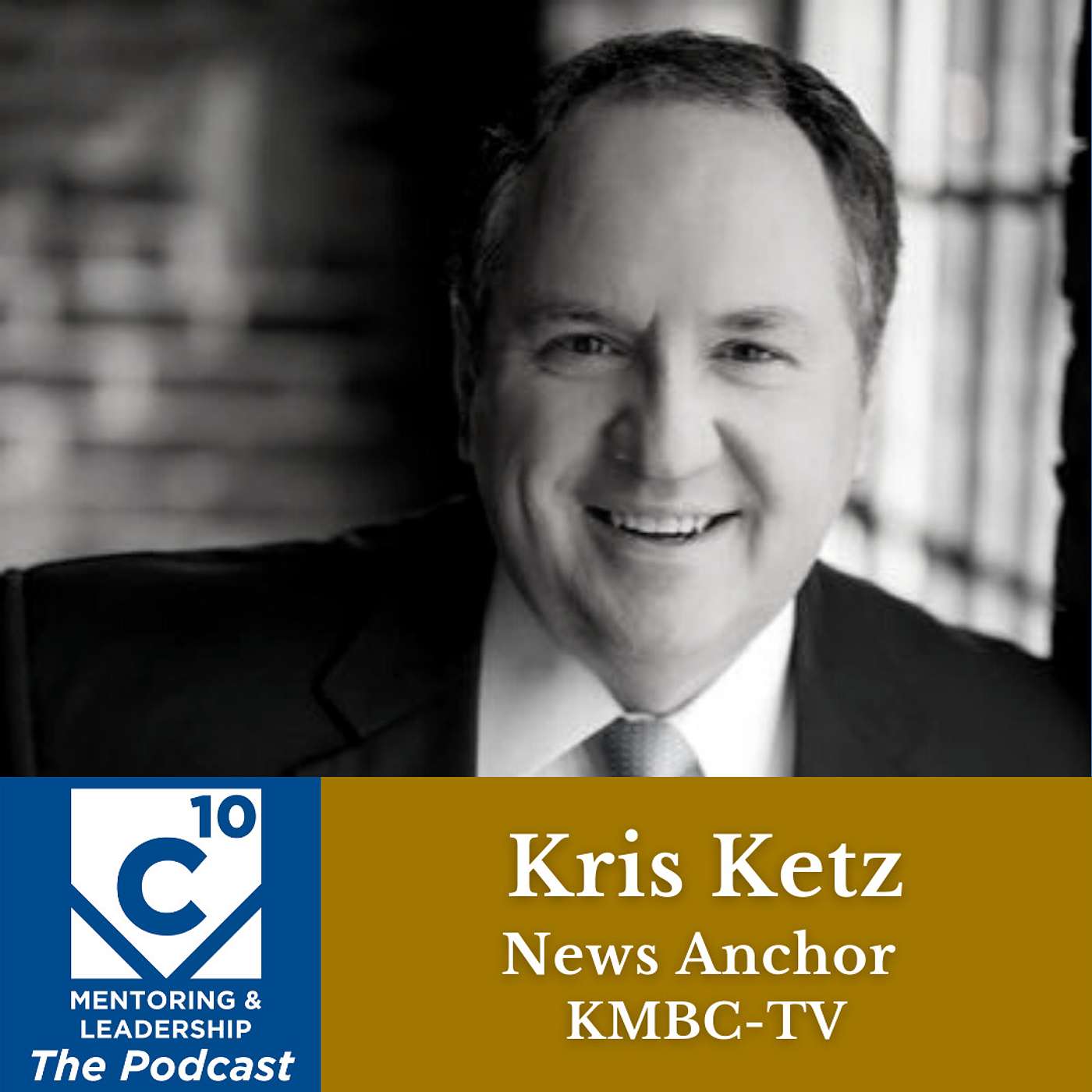 C-10 Mentoring & Leadership Podcast