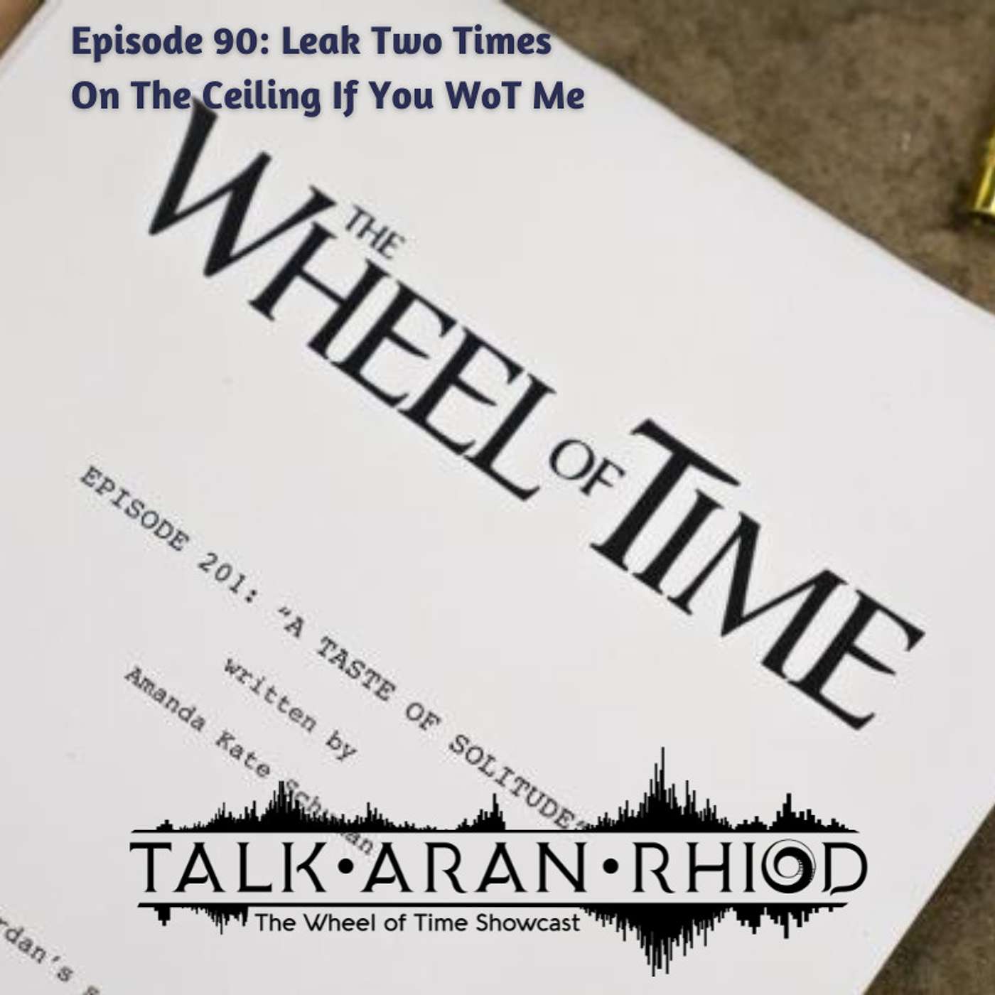 Talk\'aran\'rhiod: The Wheel of Time Showcast