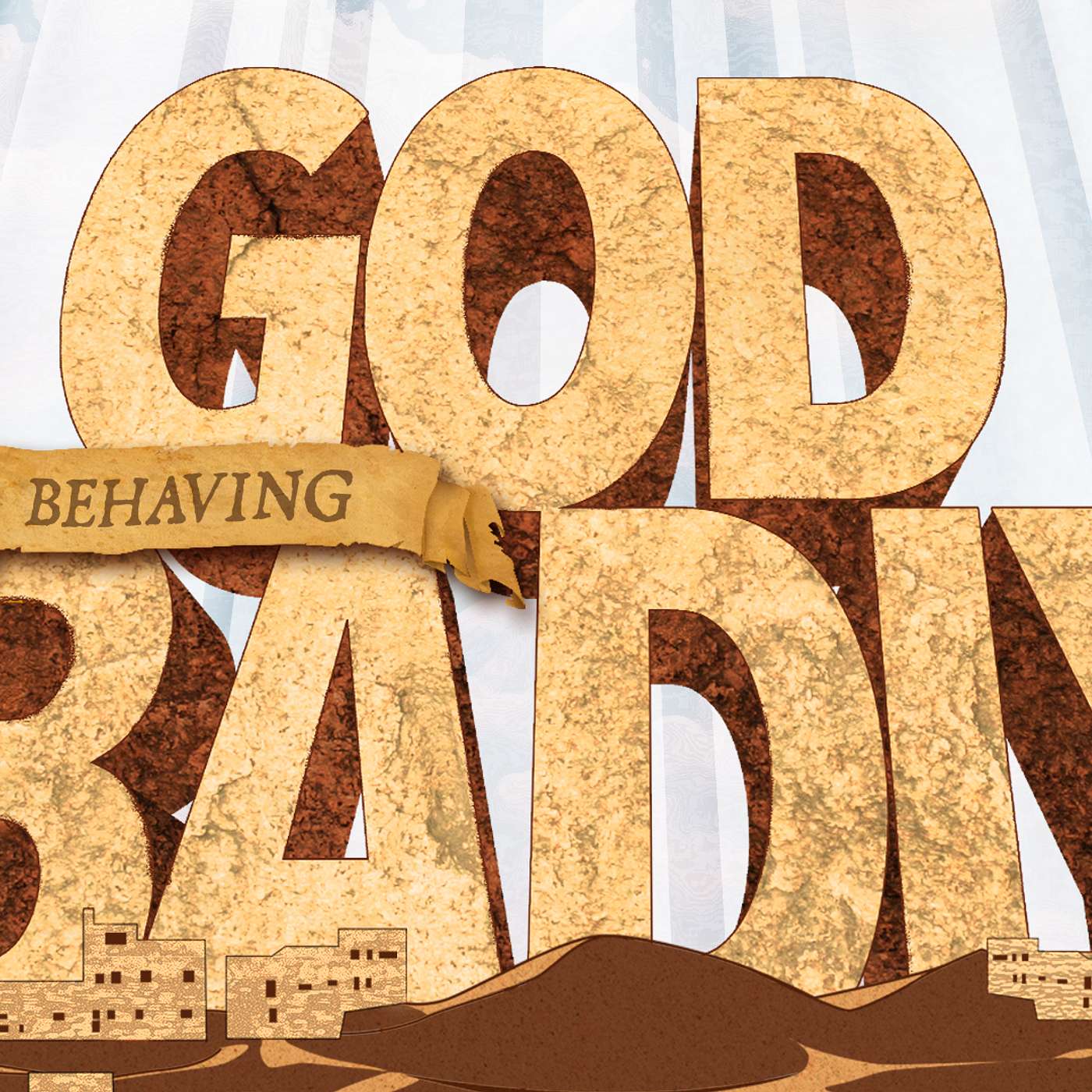 Nov. 21, 2021 - GOD Behaving Badly - Talk 4