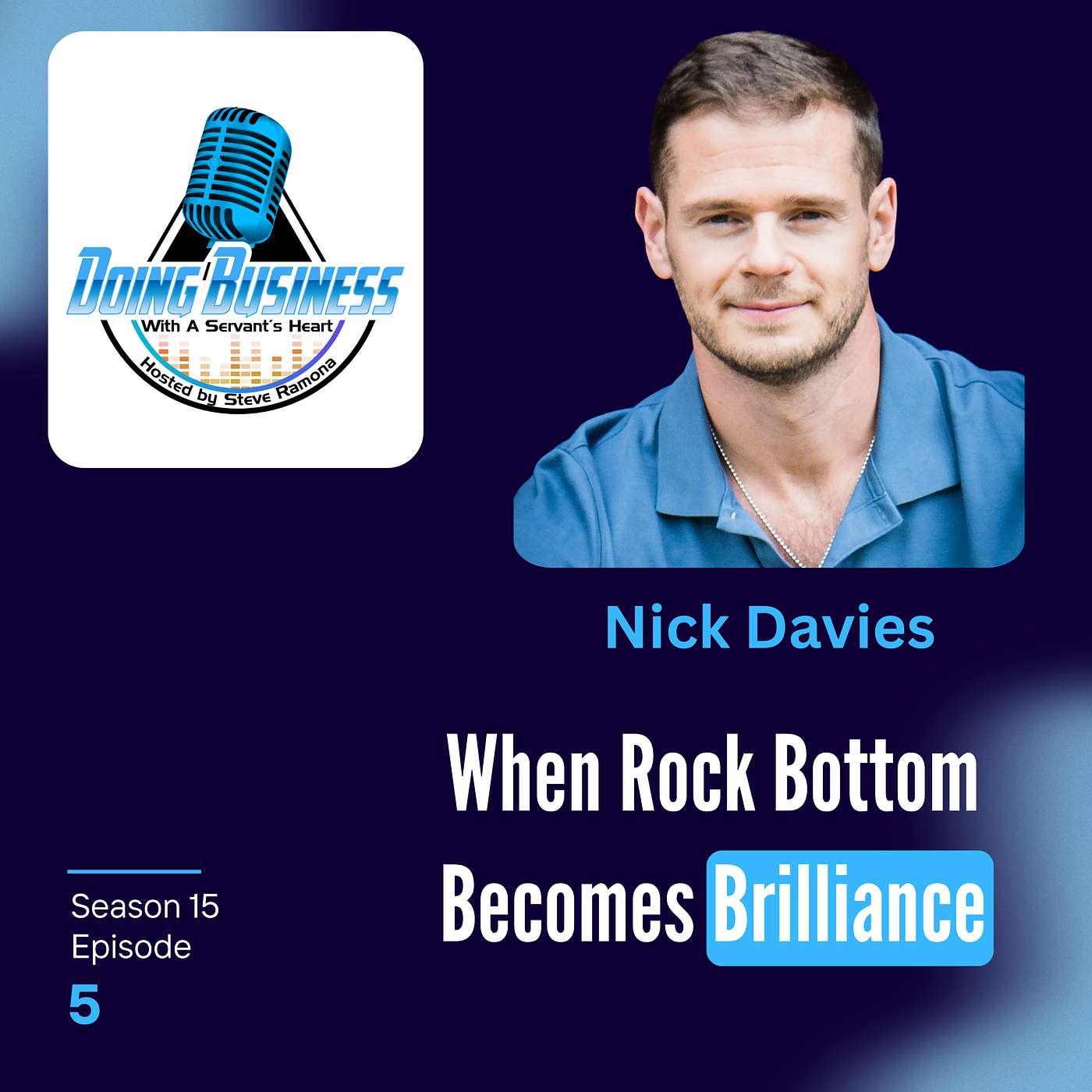 Nick Davies: From Fear to Clarity, The Power of People and Purpose in Business