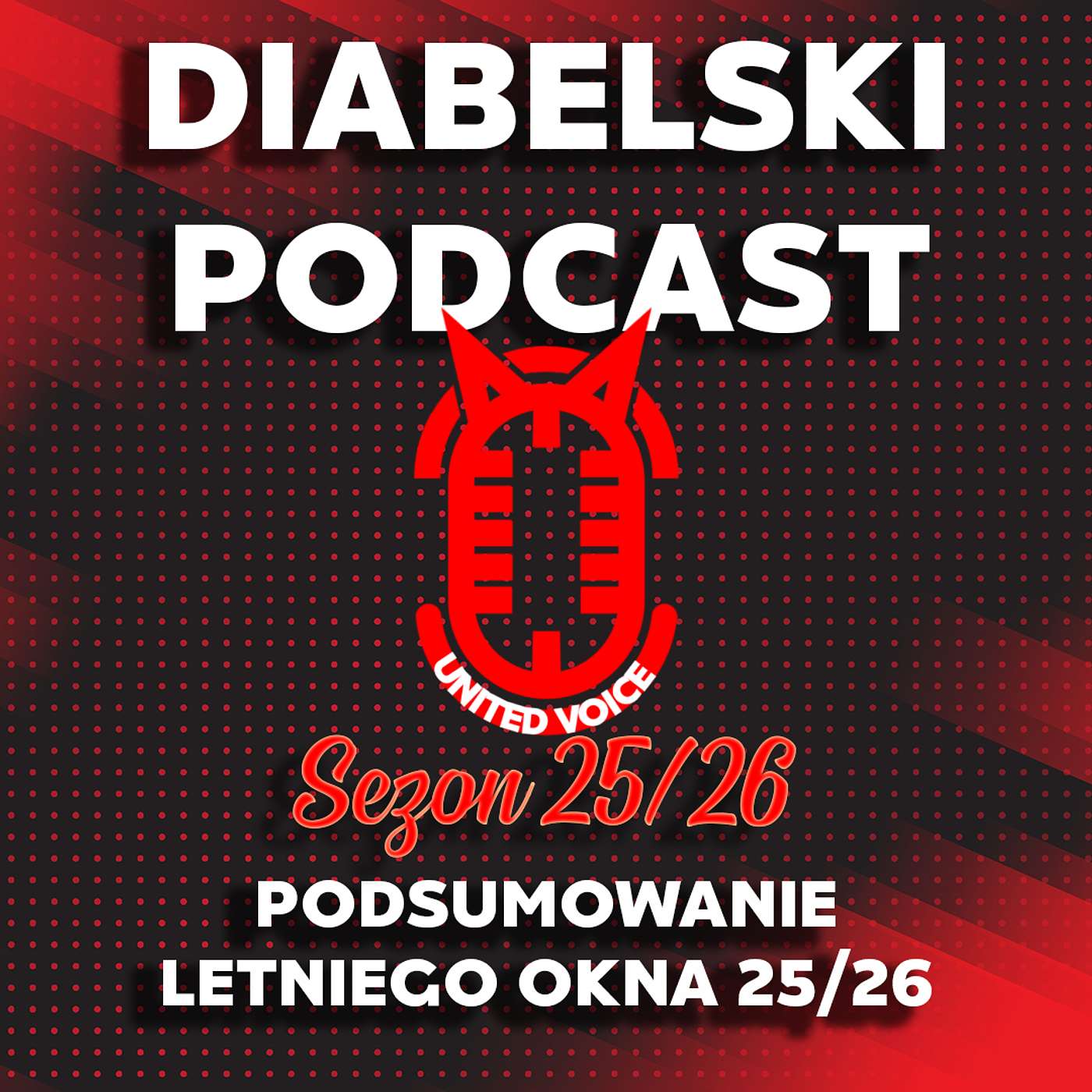 Diabelski Podcast sezon 7 #14 - Podsumowanie letniego okna transferowego! Diabelski Podcast sezon 7 #14 - Podsumowanie letniego okna transferowego!