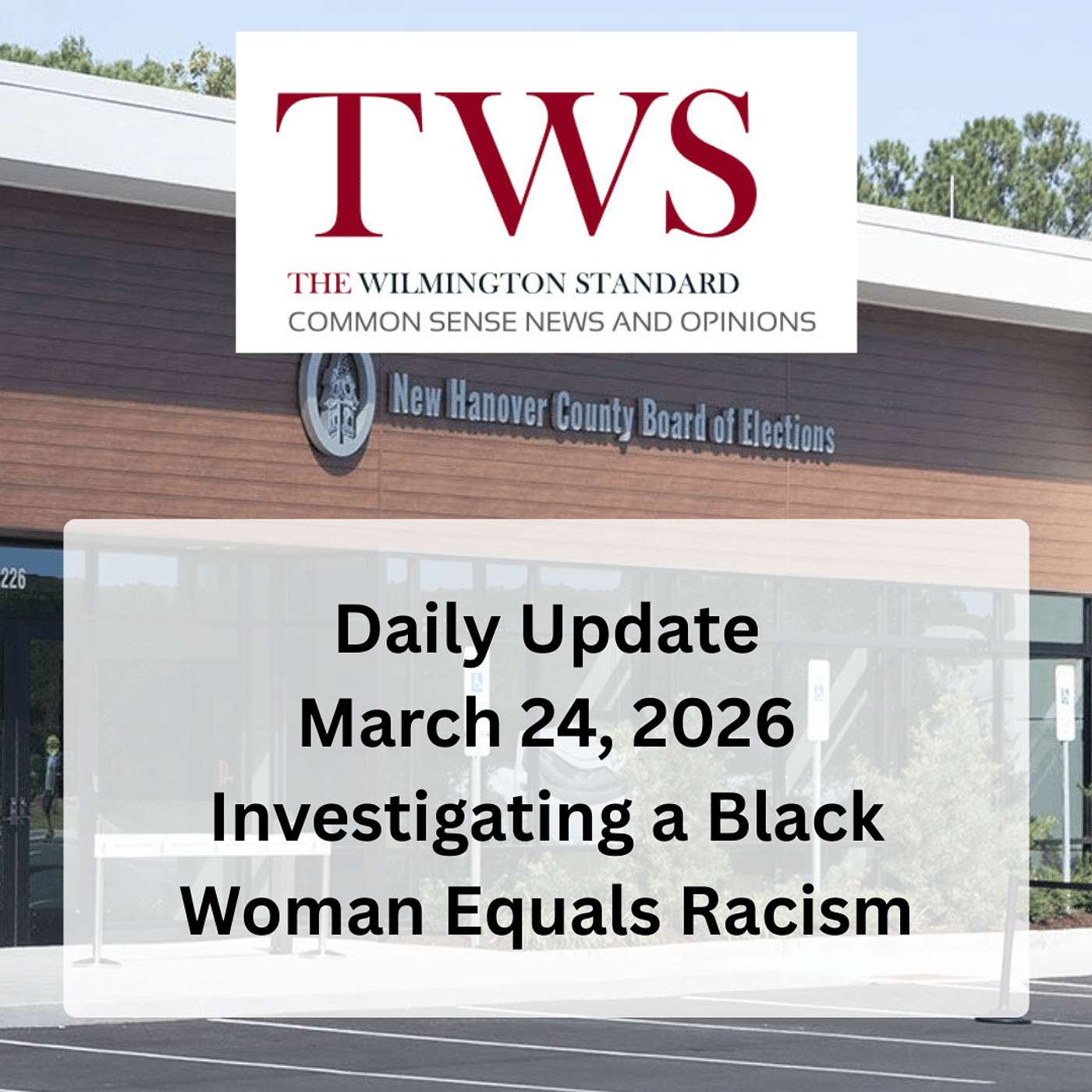 Daily Update March 24, 2026: Investigating a Black Woman Equals Racism episode artwork