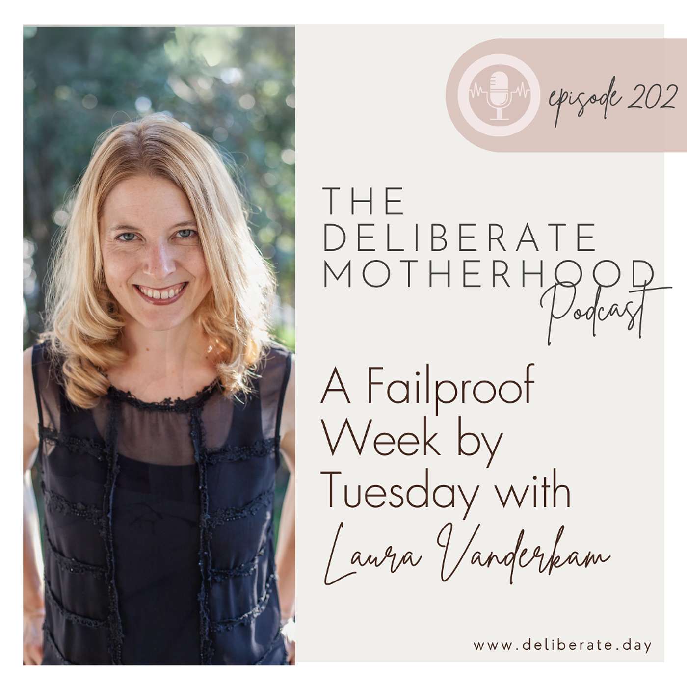 202. A Failproof Week by Tuesday...with Laura Vanderkam