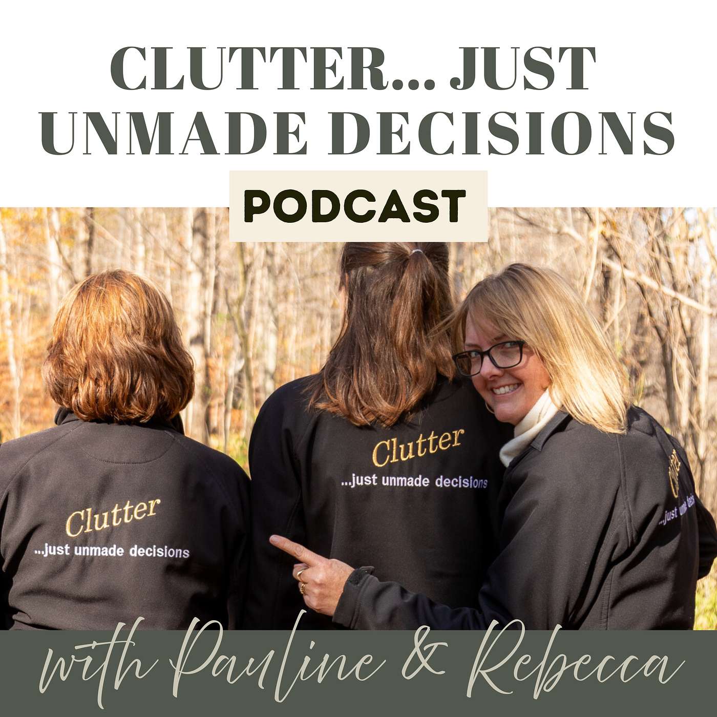 Clutter....just unmade decisions!  Episode #1