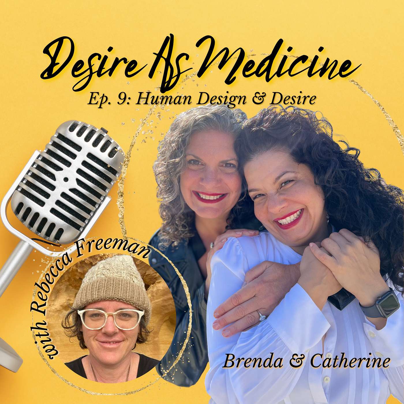 09 ~ Rebecca Freeman: Manifestation and Desires through the Lens of Human Design
