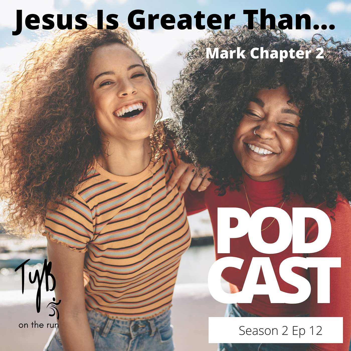 Jesus Is Greater Than... - Mark Chapter 2 episode artwork