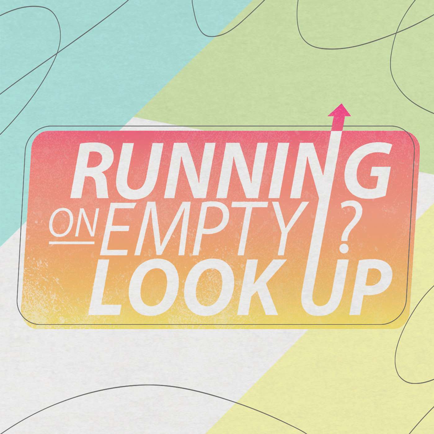 Running on Empty? Look Up: Easter Sunday episode artwork