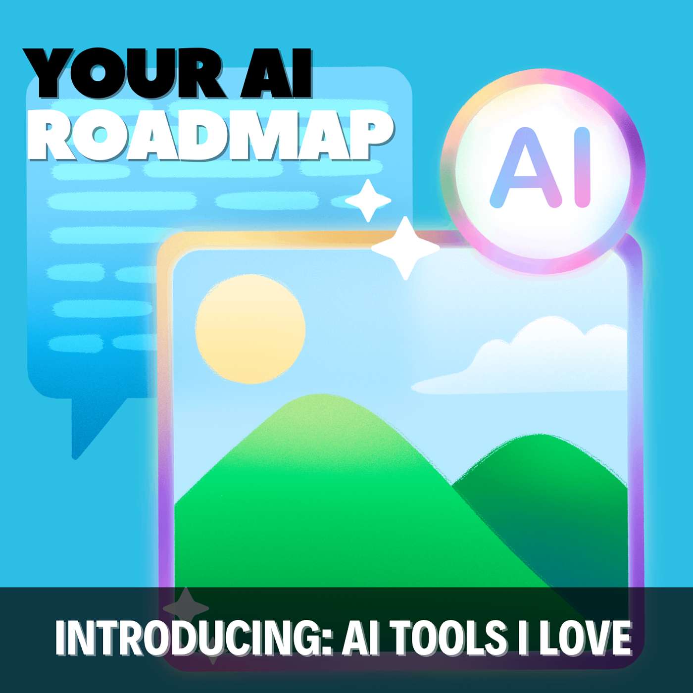 cover of episode BONUS! Introducing "AI Tools I Love"