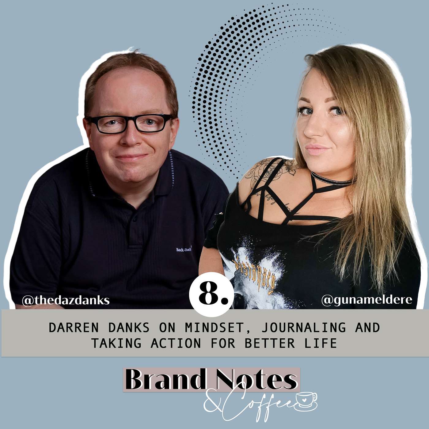8. Darren Danks on Mindset, Journaling and taking Action for better life
