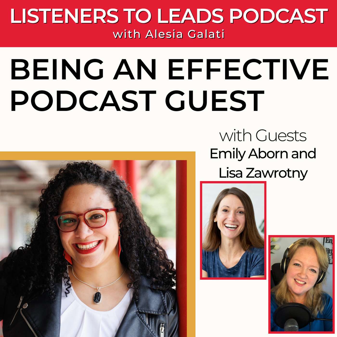 Being an Effective Podcast Guest with Emily Aborn and Lisa Zawrotny