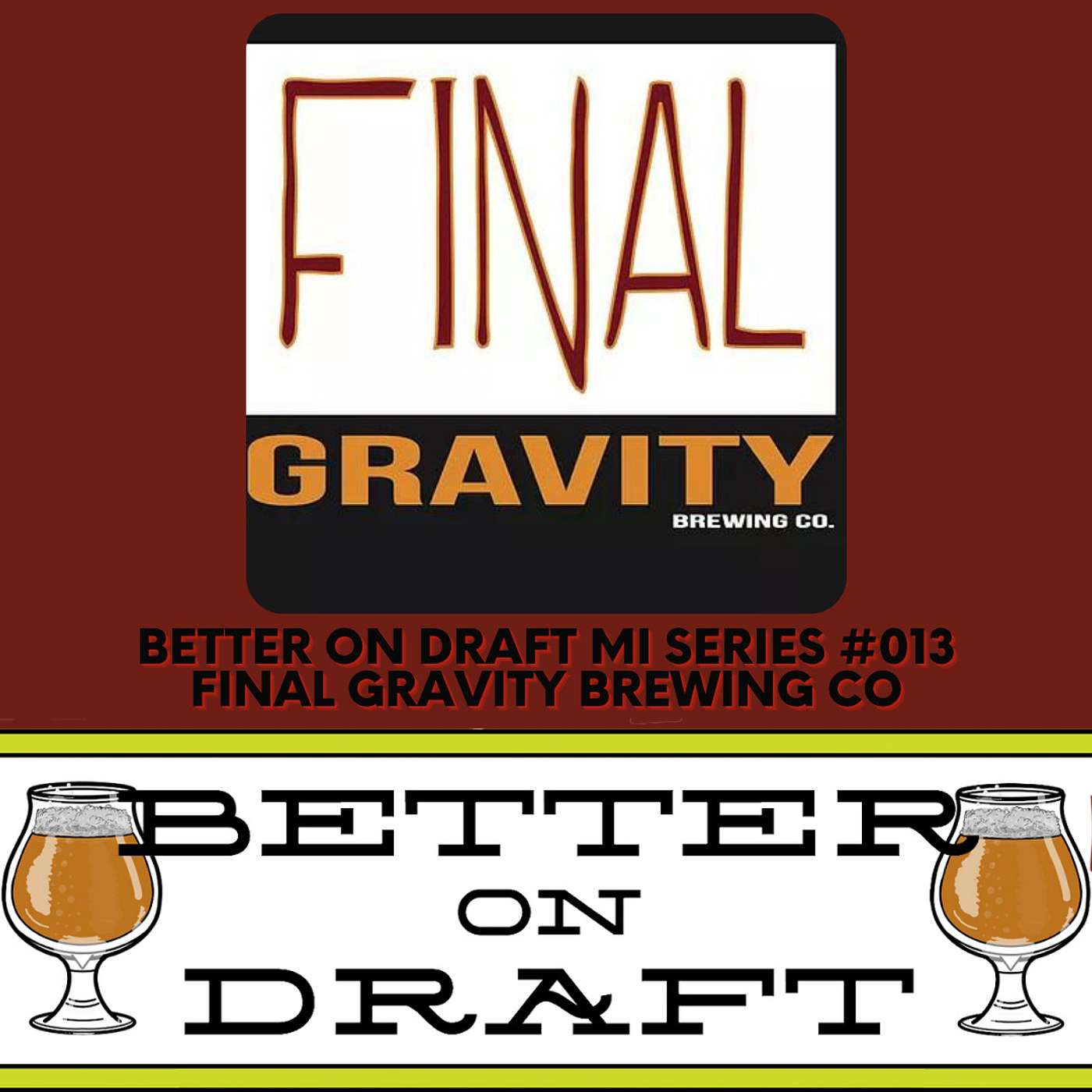 Final Gravity Brewing Co w/ Kevin & Michael Christensen (#MichiganBeer Series)