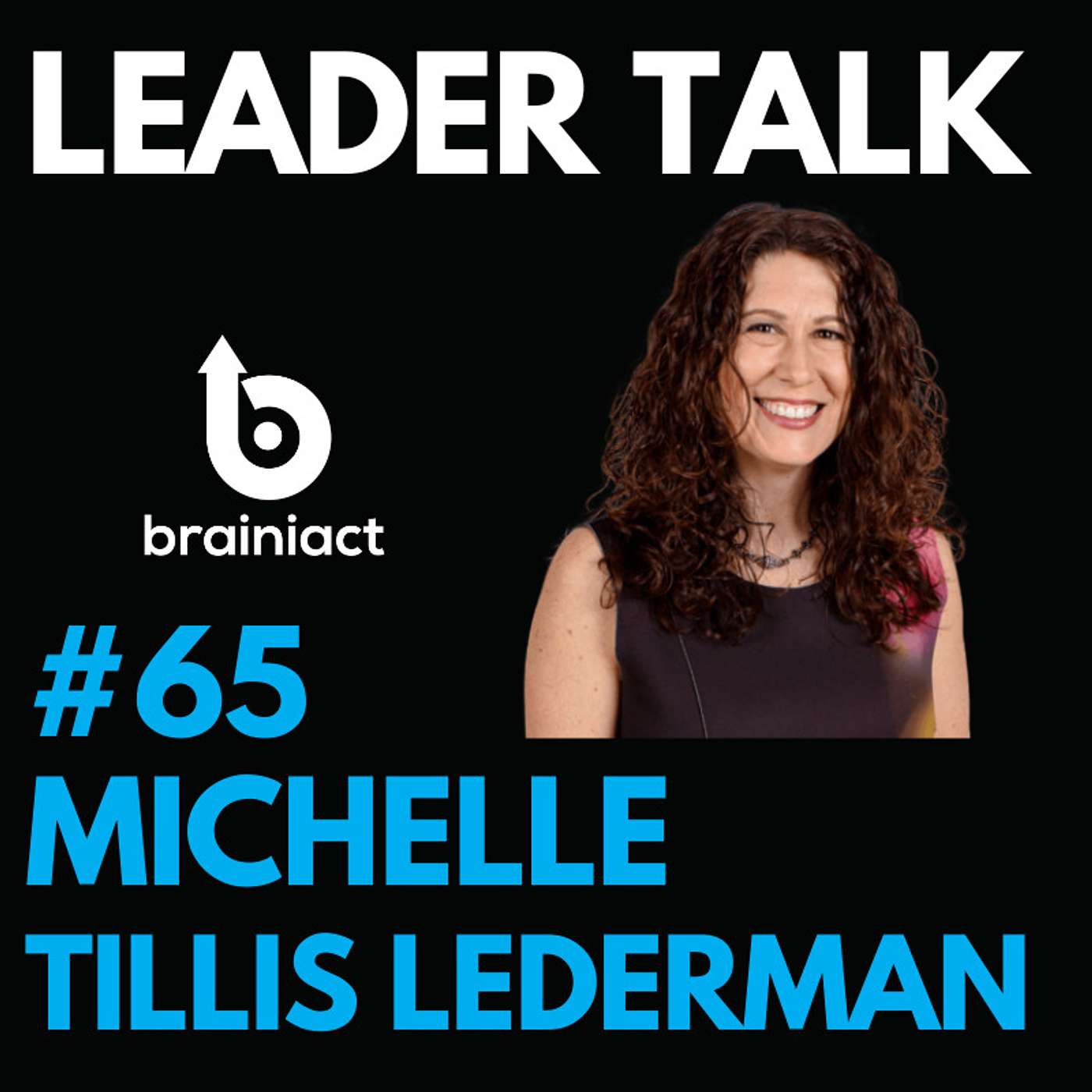 Leader Talk - By Brainiact