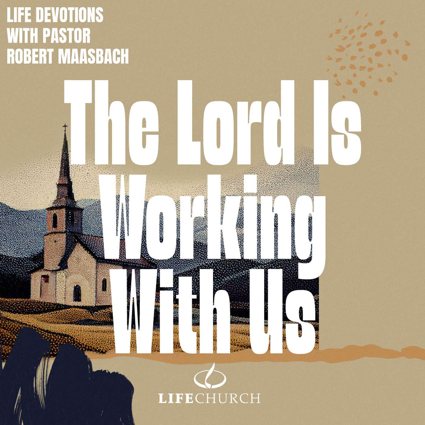 The Lord Is Working With Us - 23.4.26