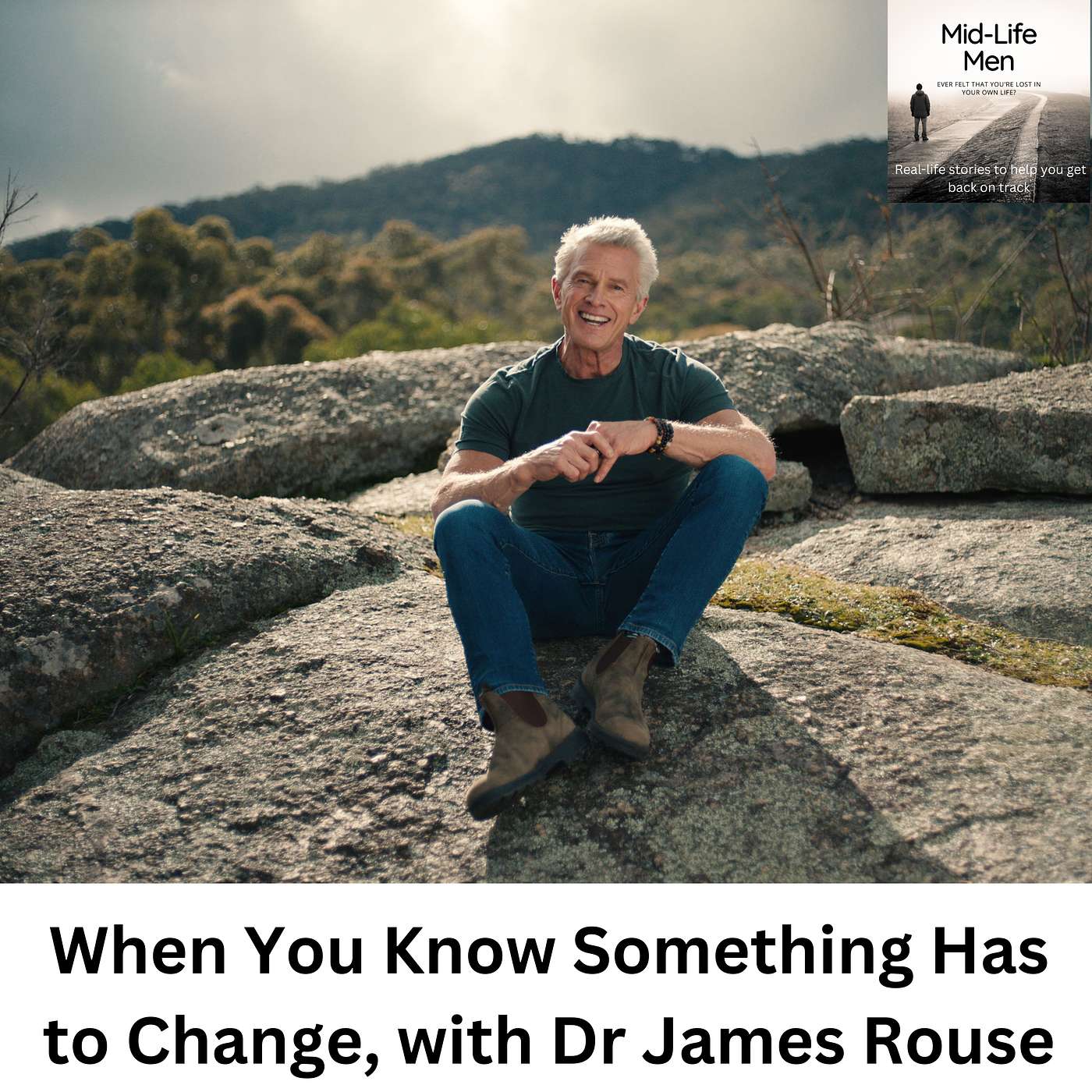 When You Know Something Has to Change, with Dr James Rouse