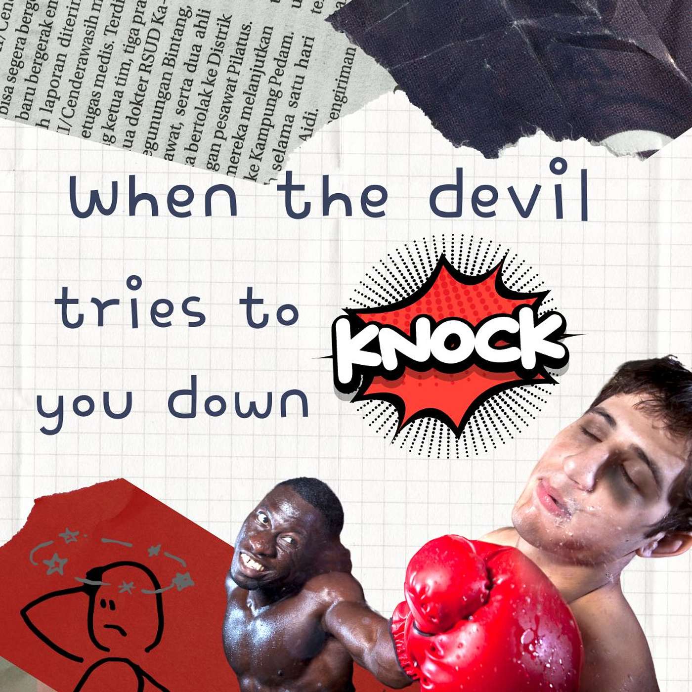 18 August 2024 - When the devil tries to knock you down