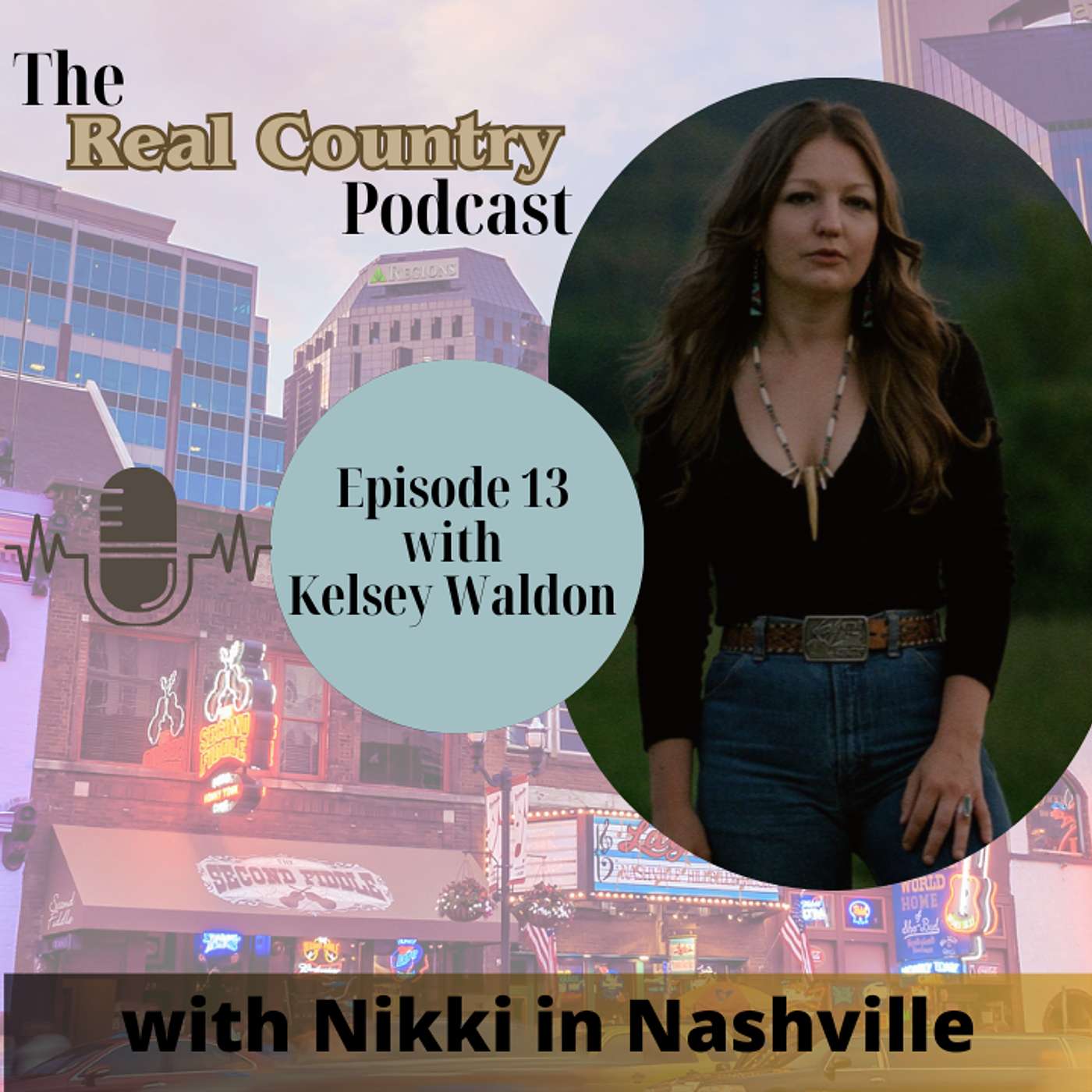 The Real Country Podcast by Nikki in Nashville