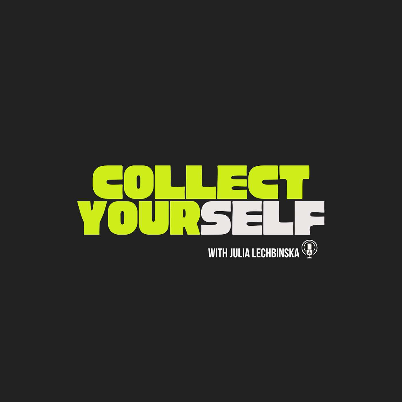 COLLECT YOURSELF
