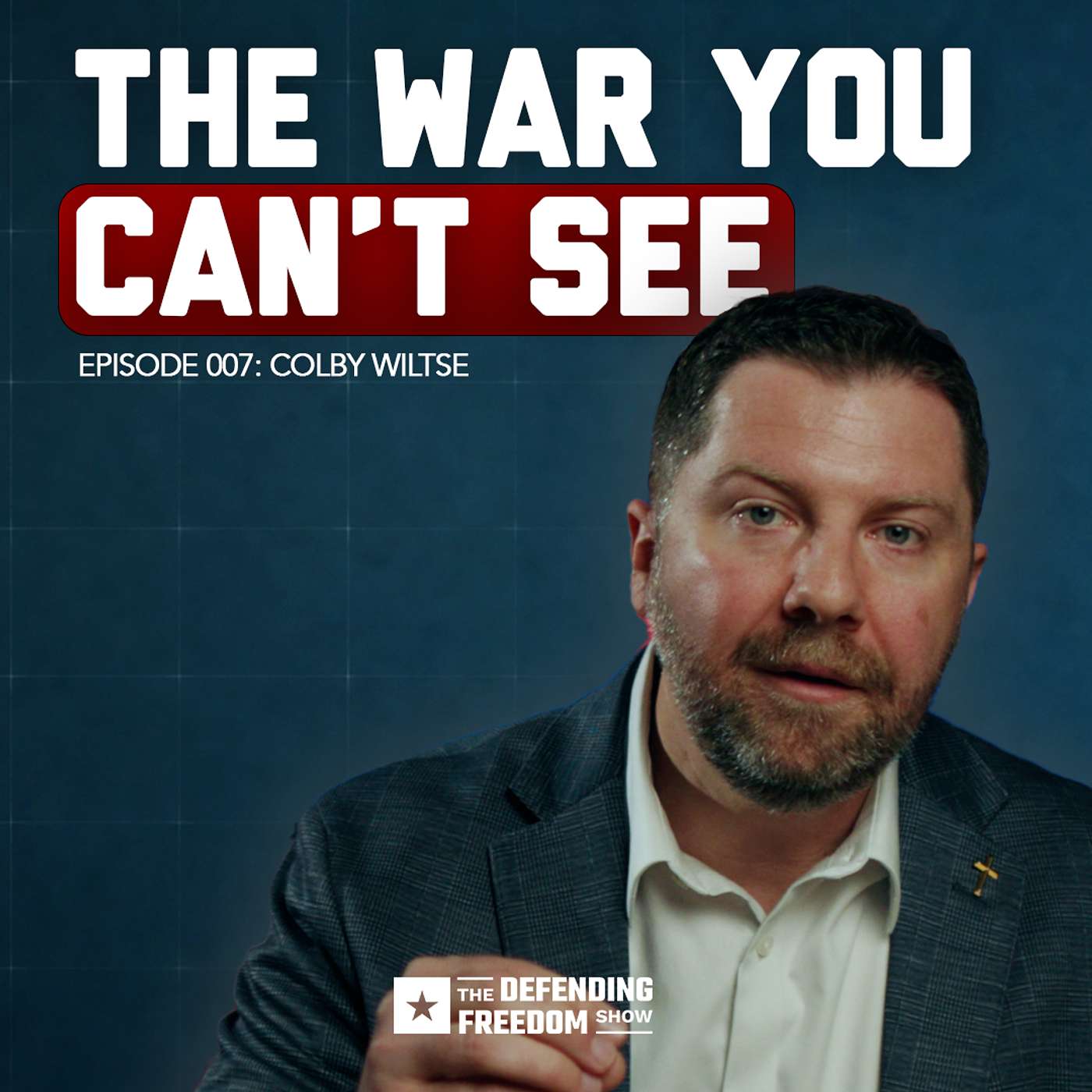 The Spiritual War Behind America's Chaos | Colby Wiltse Ep. 007 episode artwork