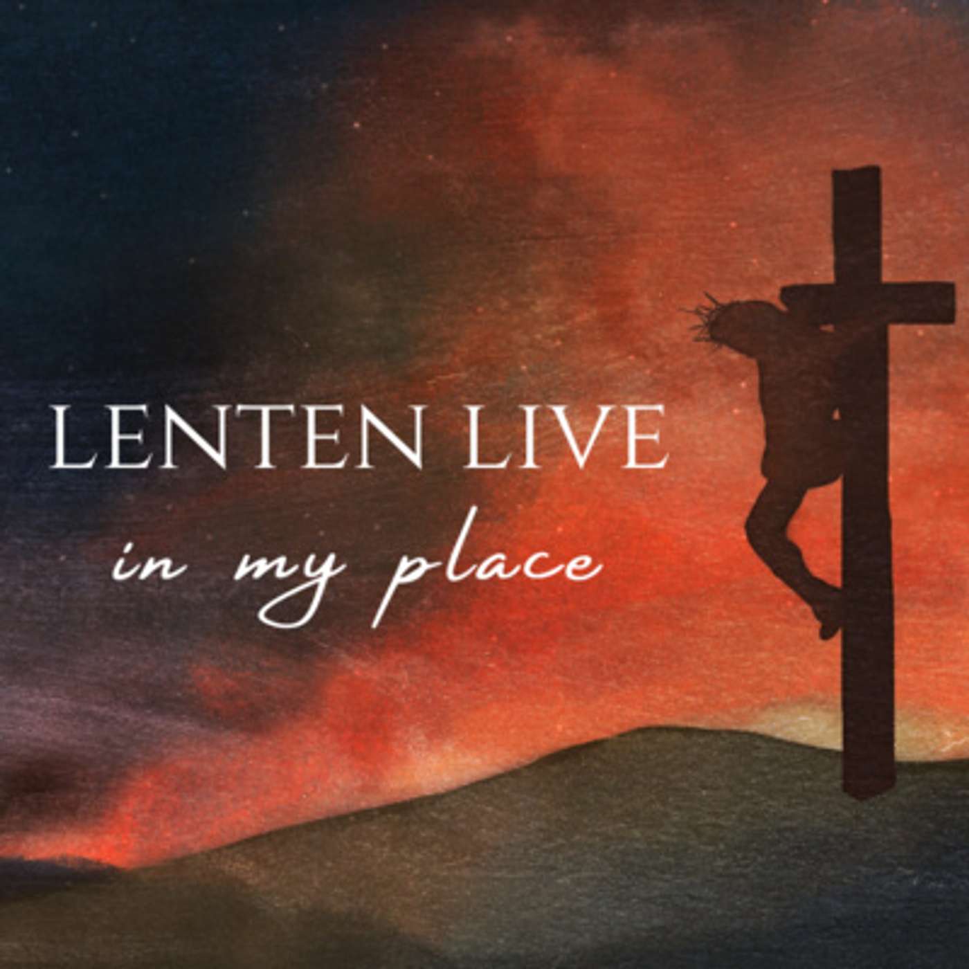 Lenten Live: In My Place - Week Three episode artwork